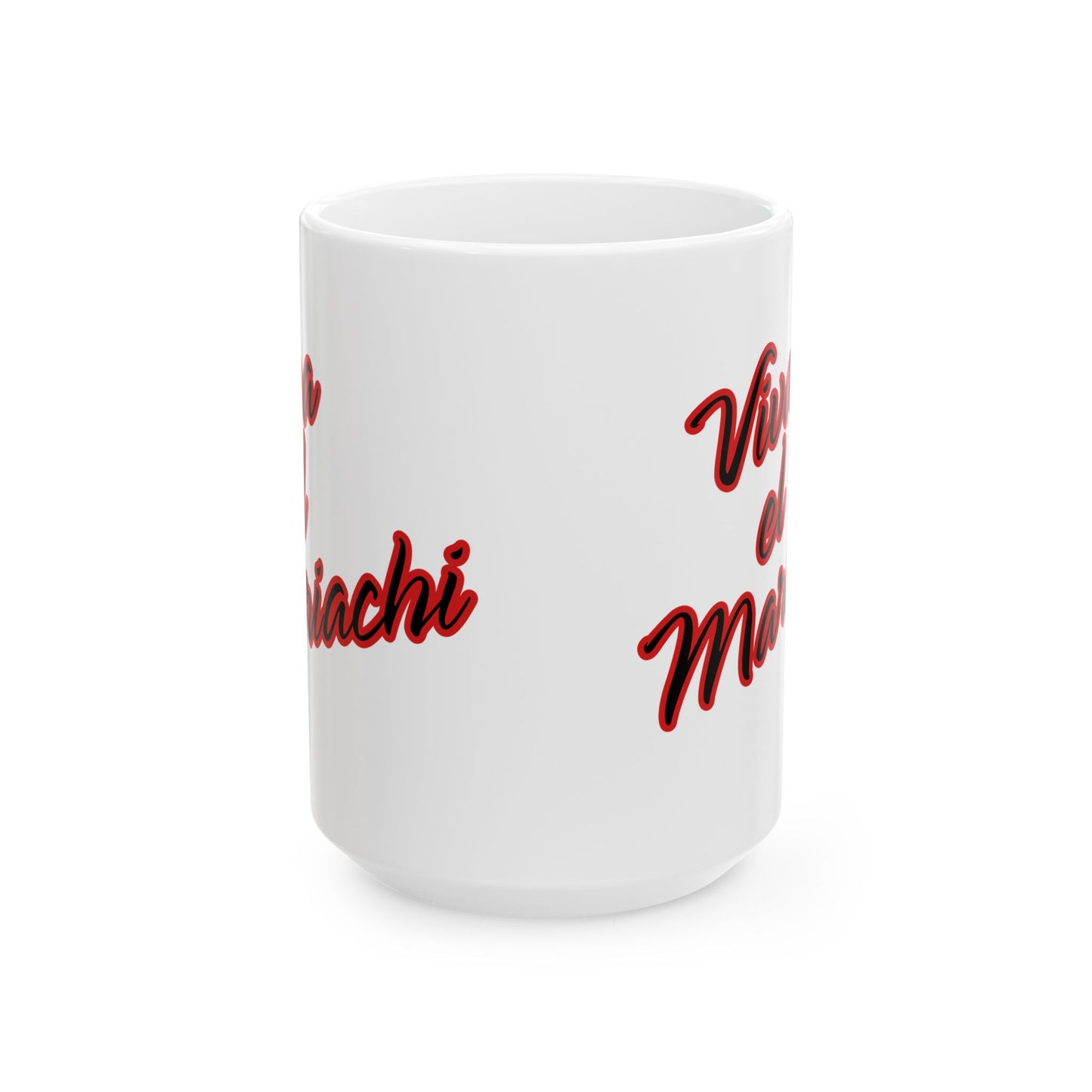 Viva El Mariachi Ceramic Mug, (11oz, 15oz)