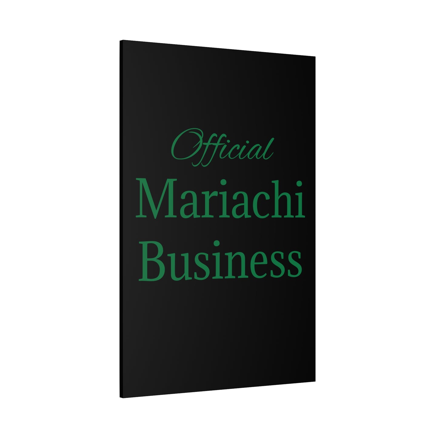 Official Mariachi Business Matte Canvas, Stretched, 1.25"