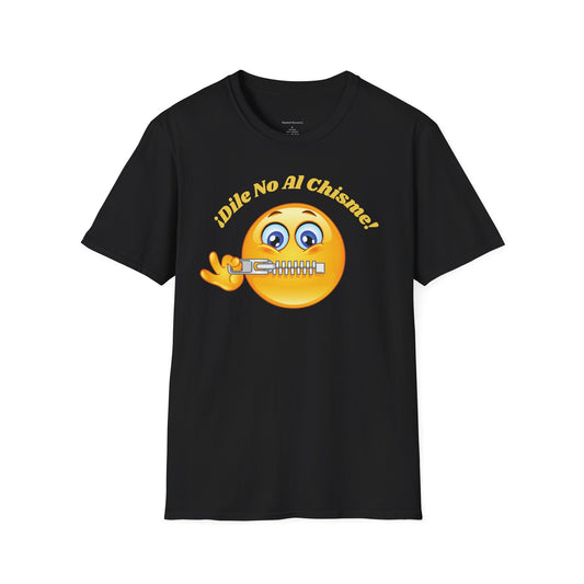 Dile No Al Chisme Unisex Softstyle T-Shirt