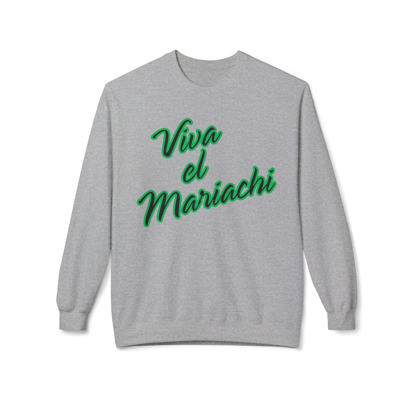 Green Viva El Mariachi Unisex Midweight Softstyle Fleece Crewneck Sweatshirt