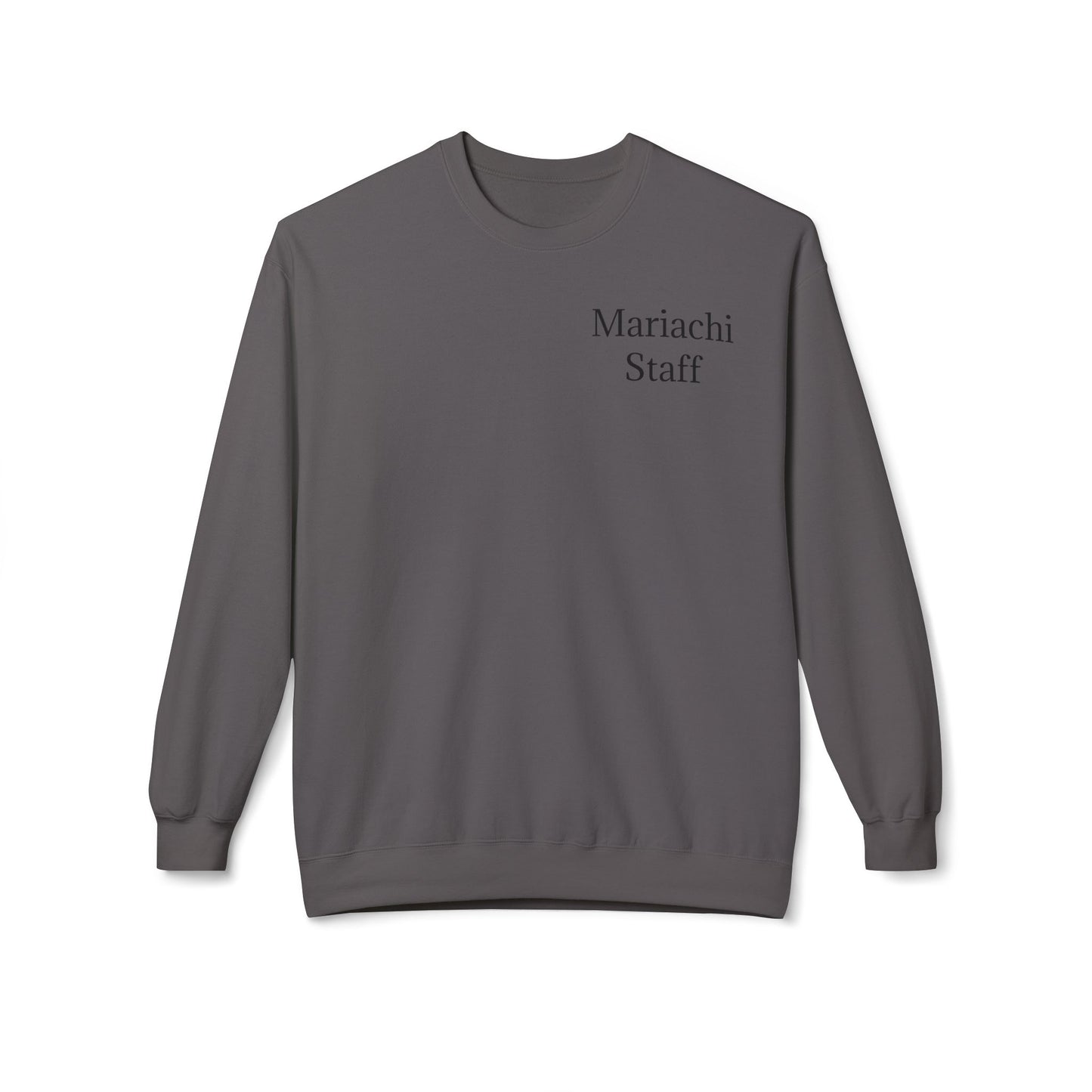 Mariachi Mariachi Staff Unisex Midweight Softstyle Fleece Crewneck Sweatshirt