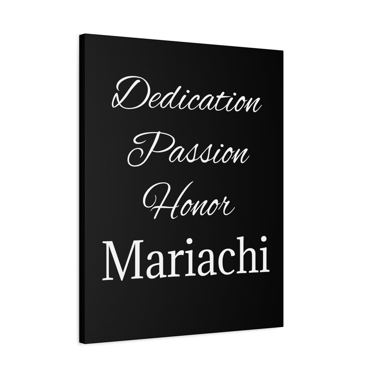 Dedication Passion Honor Matte Canvas, Stretched, 1.25"