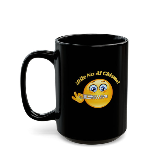 Dile No Al Chisme Black Mug (11oz, 15oz)