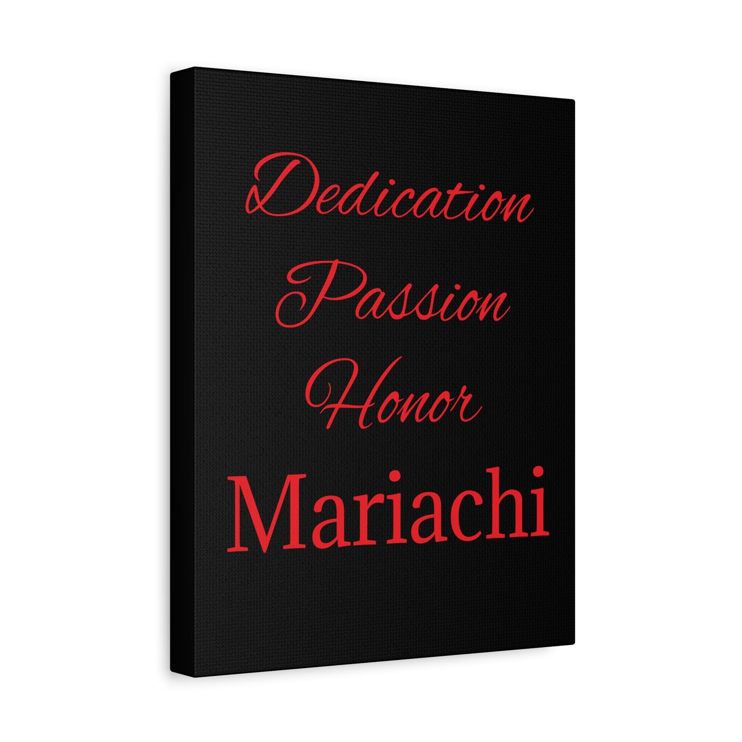 Dedication Passion Honor Matte Canvas, Stretched, 1.25"