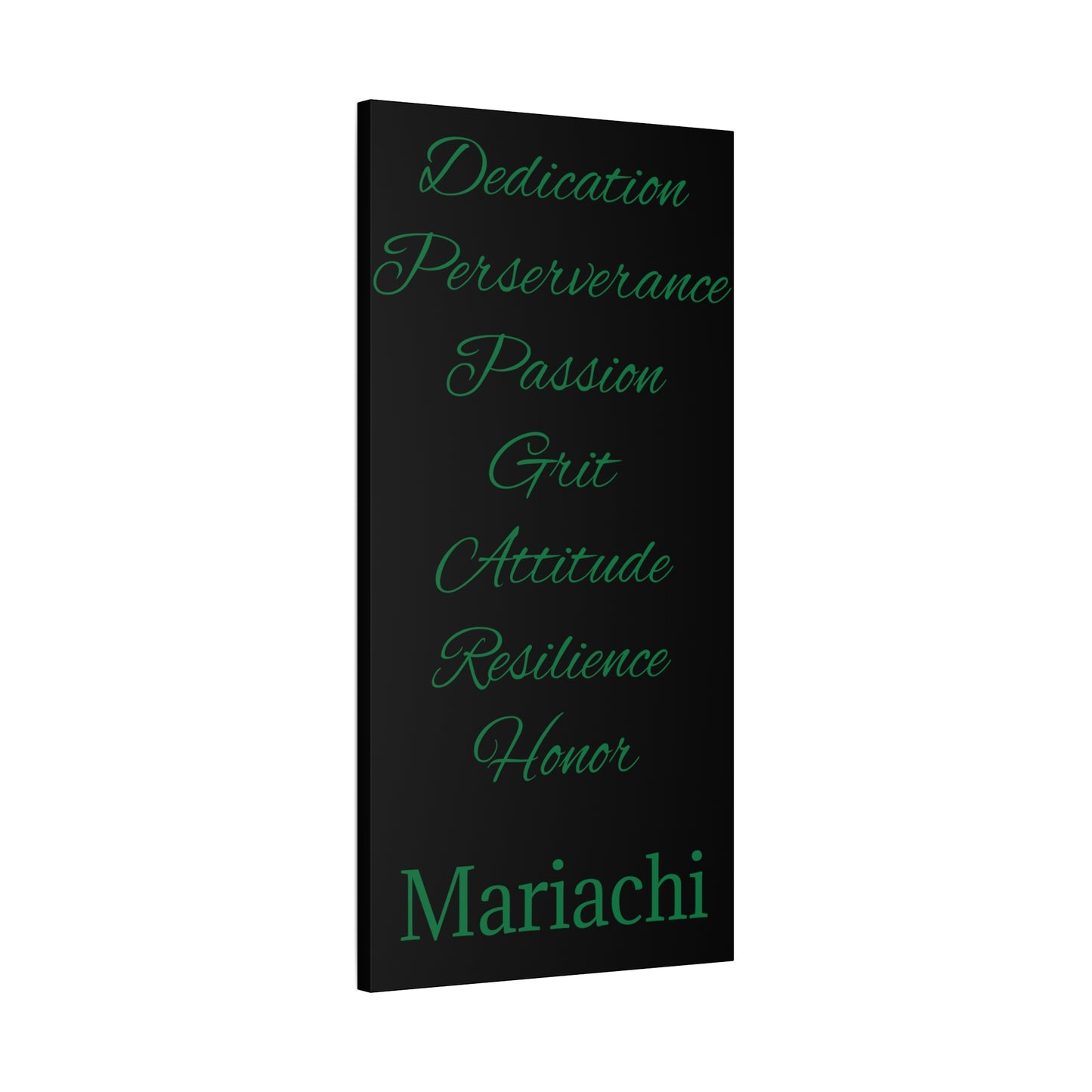 Green Dedication Passion Honor Matte Canvas, Stretched, 1.25"