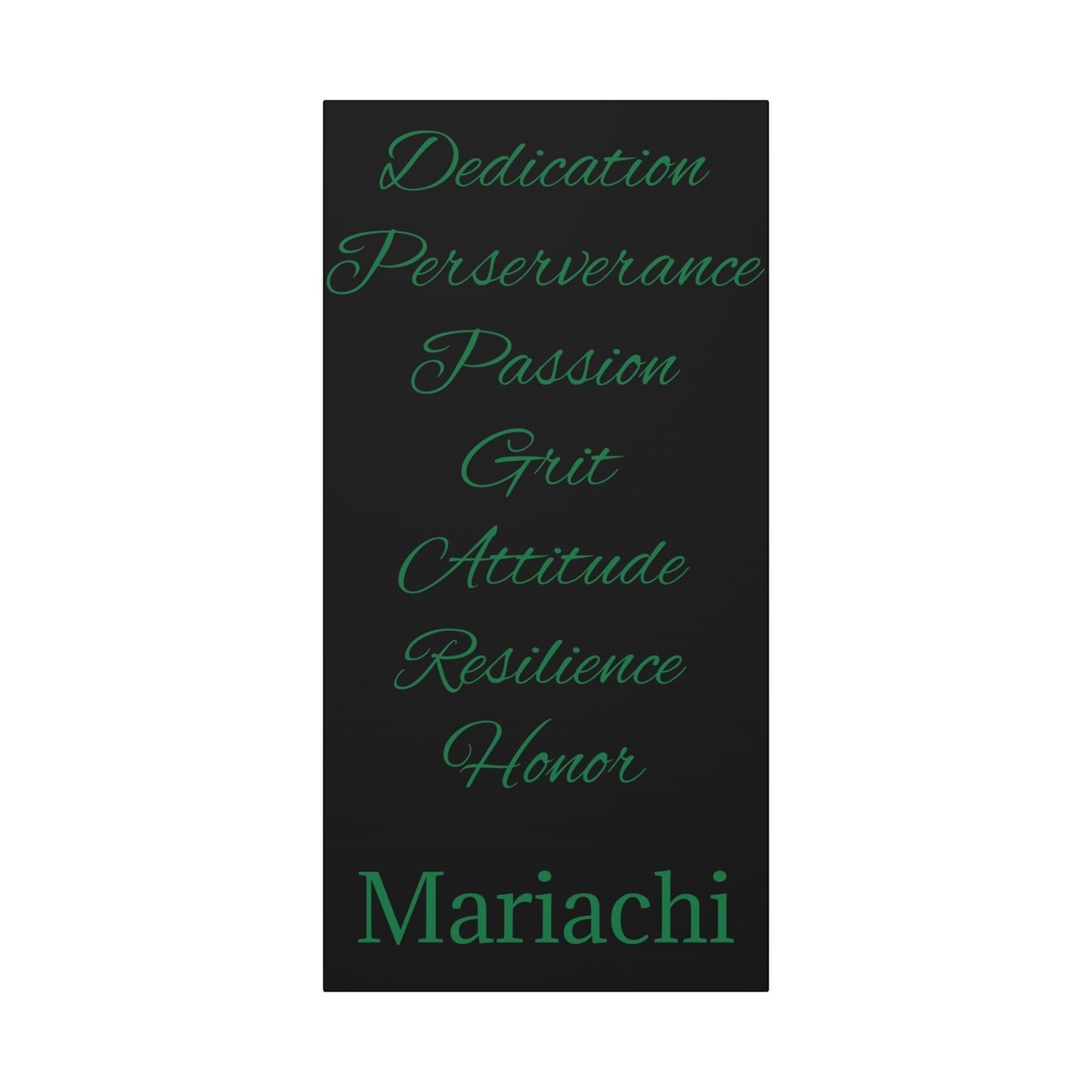 Green Dedication Passion Honor Matte Canvas, Stretched, 1.25"