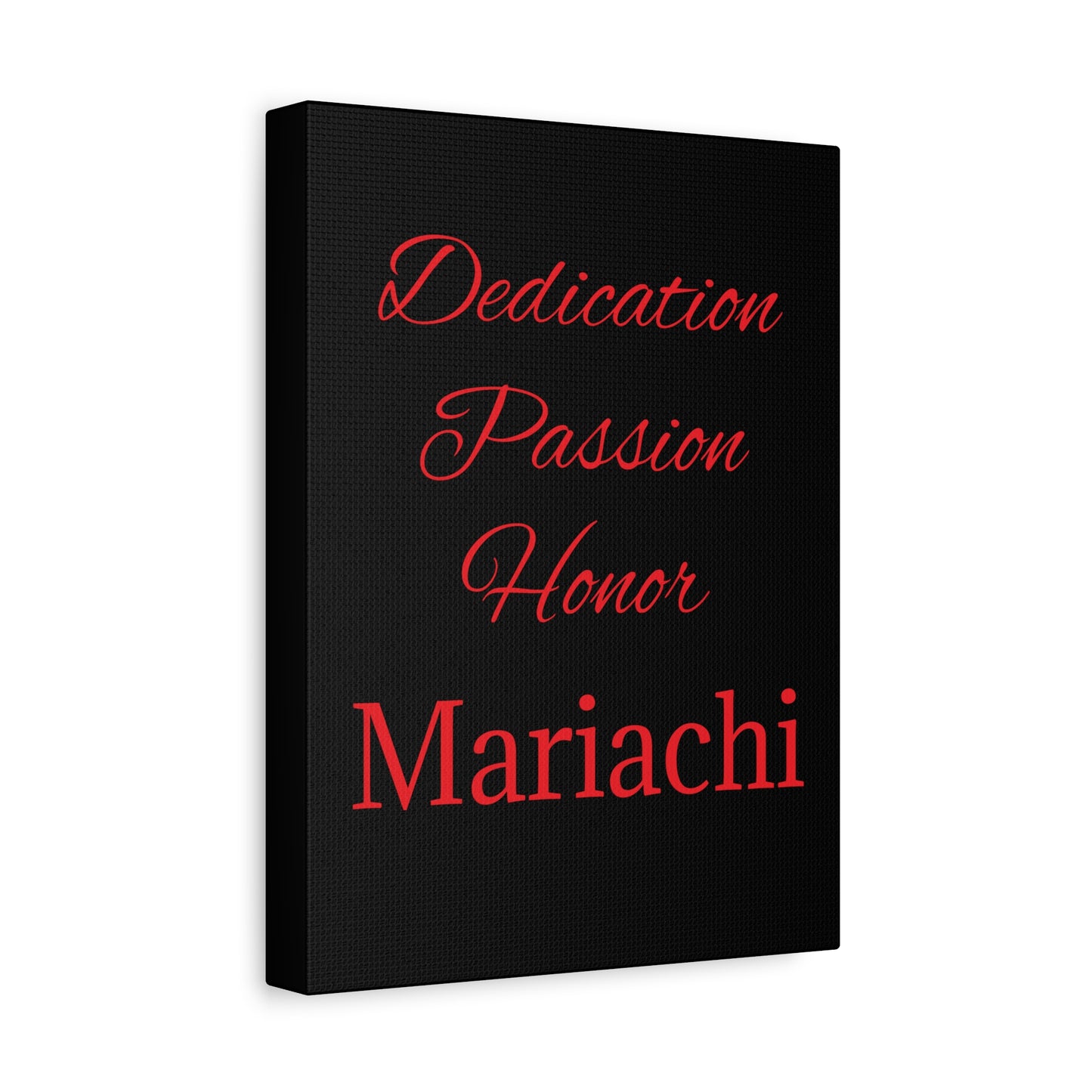 Red Dedication Passion Honor Matte Canvas, Stretched, 1.25"