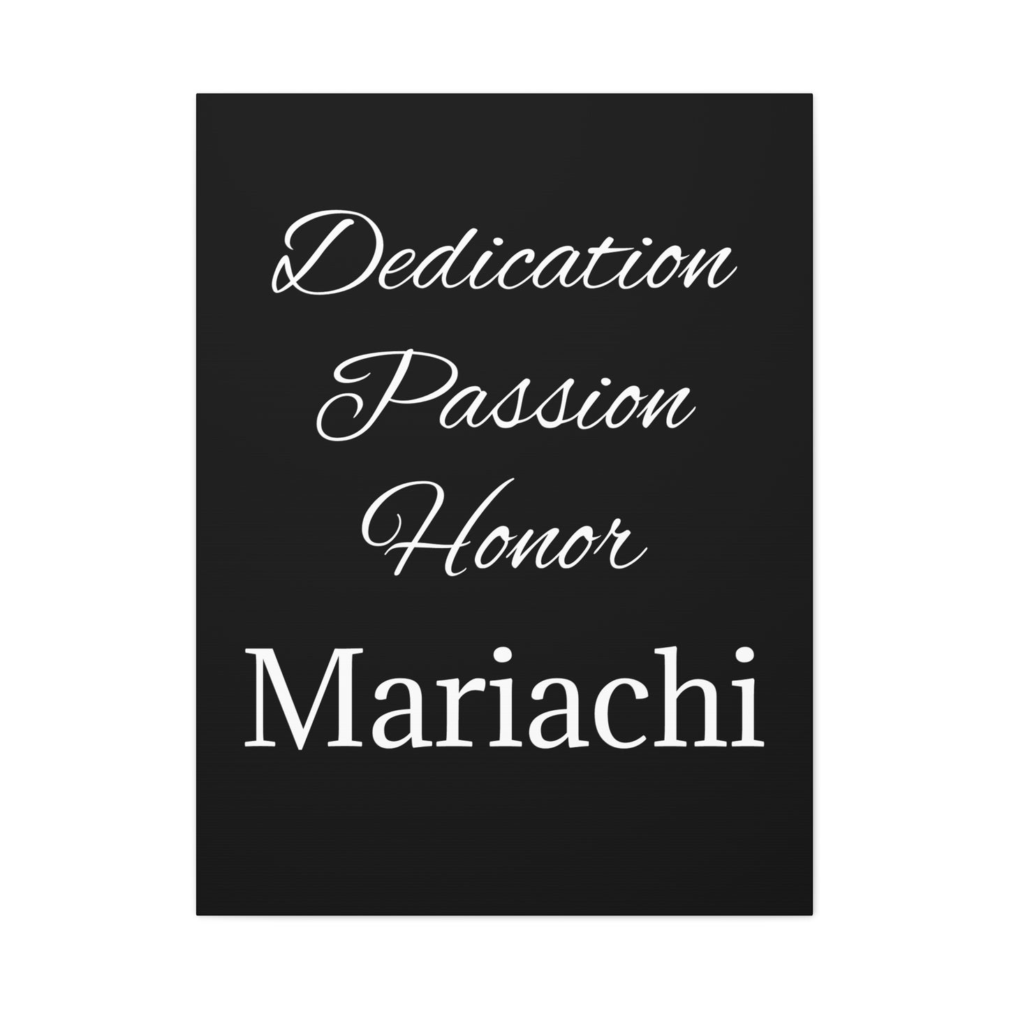 Dedication Passion Honor Matte Canvas, Stretched, 1.25"