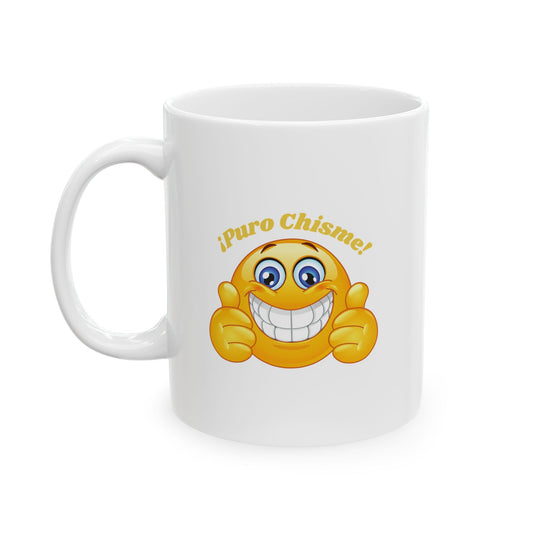 Puro Chisme Ceramic Mug, (11oz, 15oz)