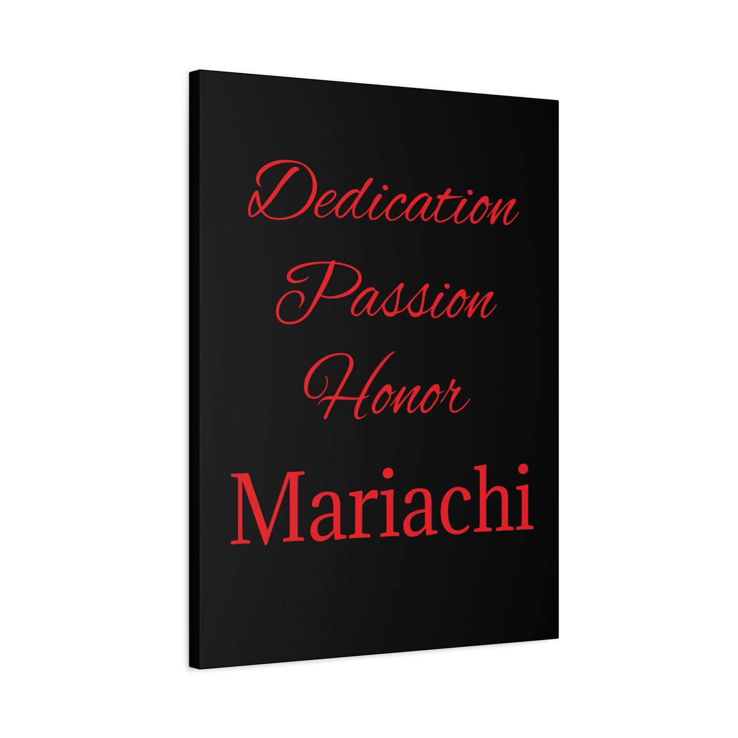 Dedication Passion Honor Matte Canvas, Stretched, 1.25"