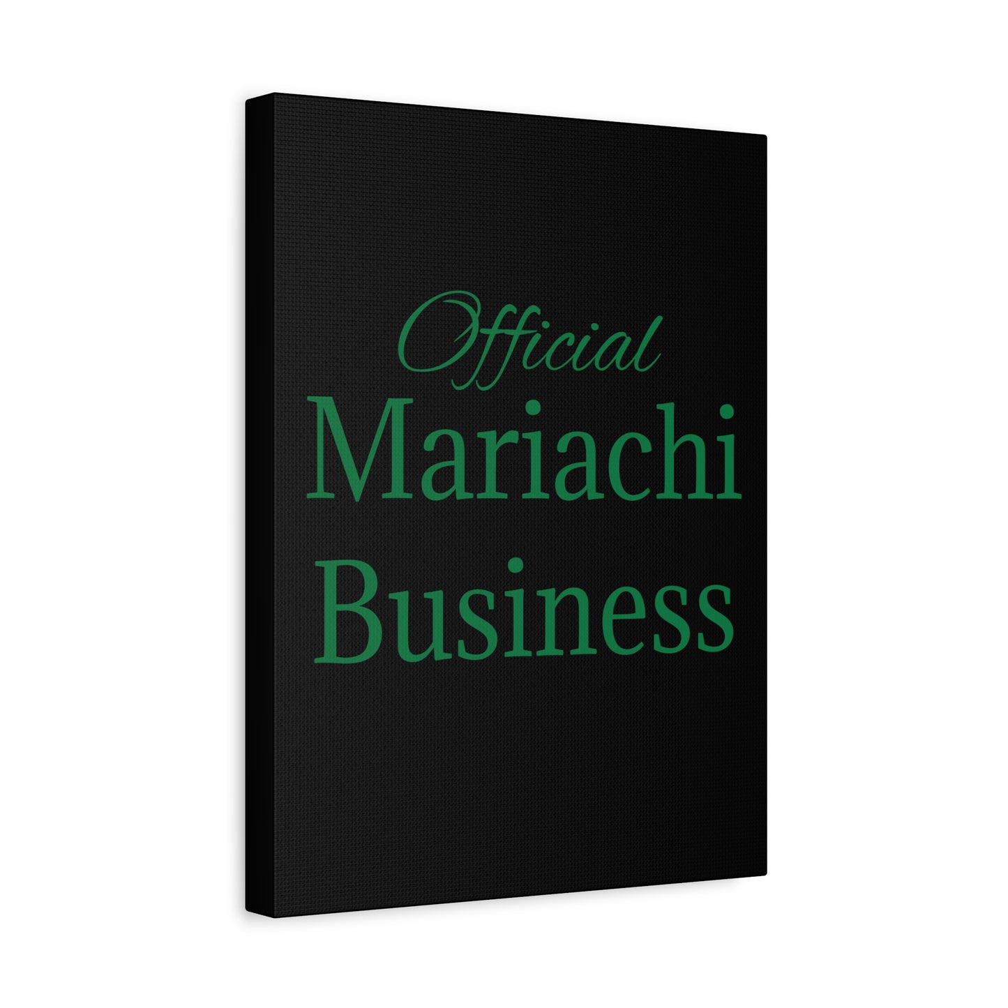 Green Official Mariachi Business Matte Canvas, Stretched, 1.25"