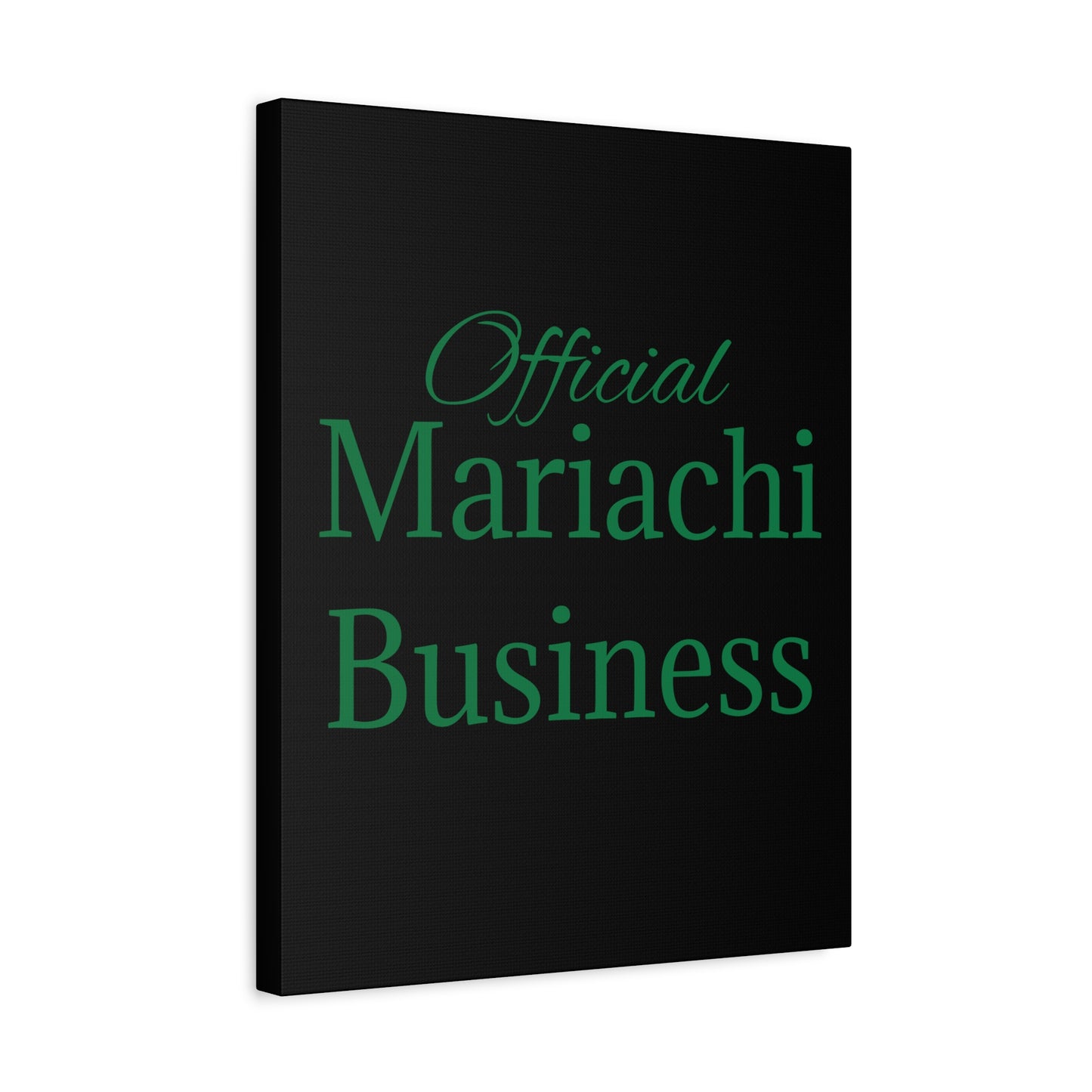 Official Mariachi Business Matte Canvas, Stretched, 1.25"