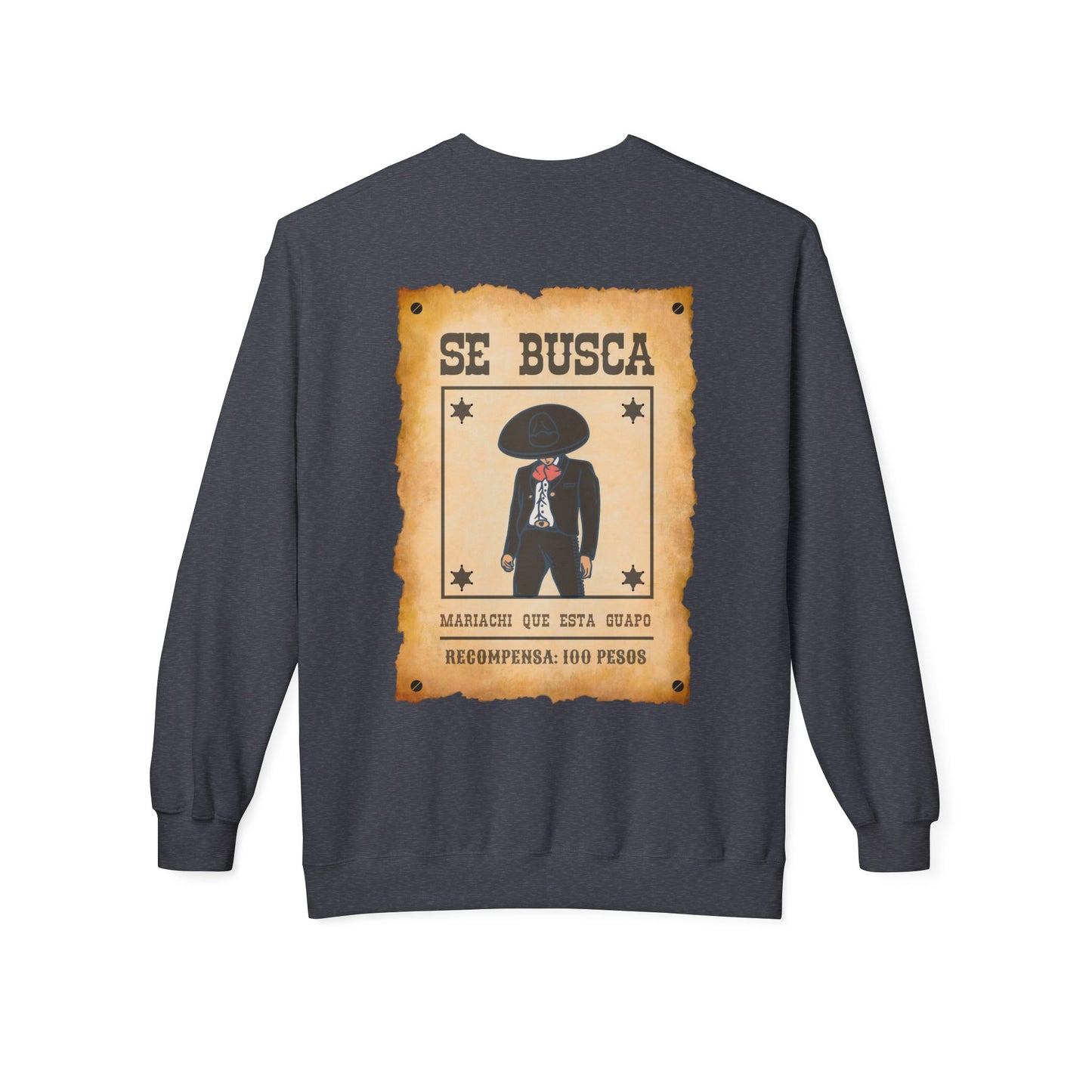 Wanted Mariachi Guapo Unisex Midweight Softstyle Fleece Crewneck Sweatshirt