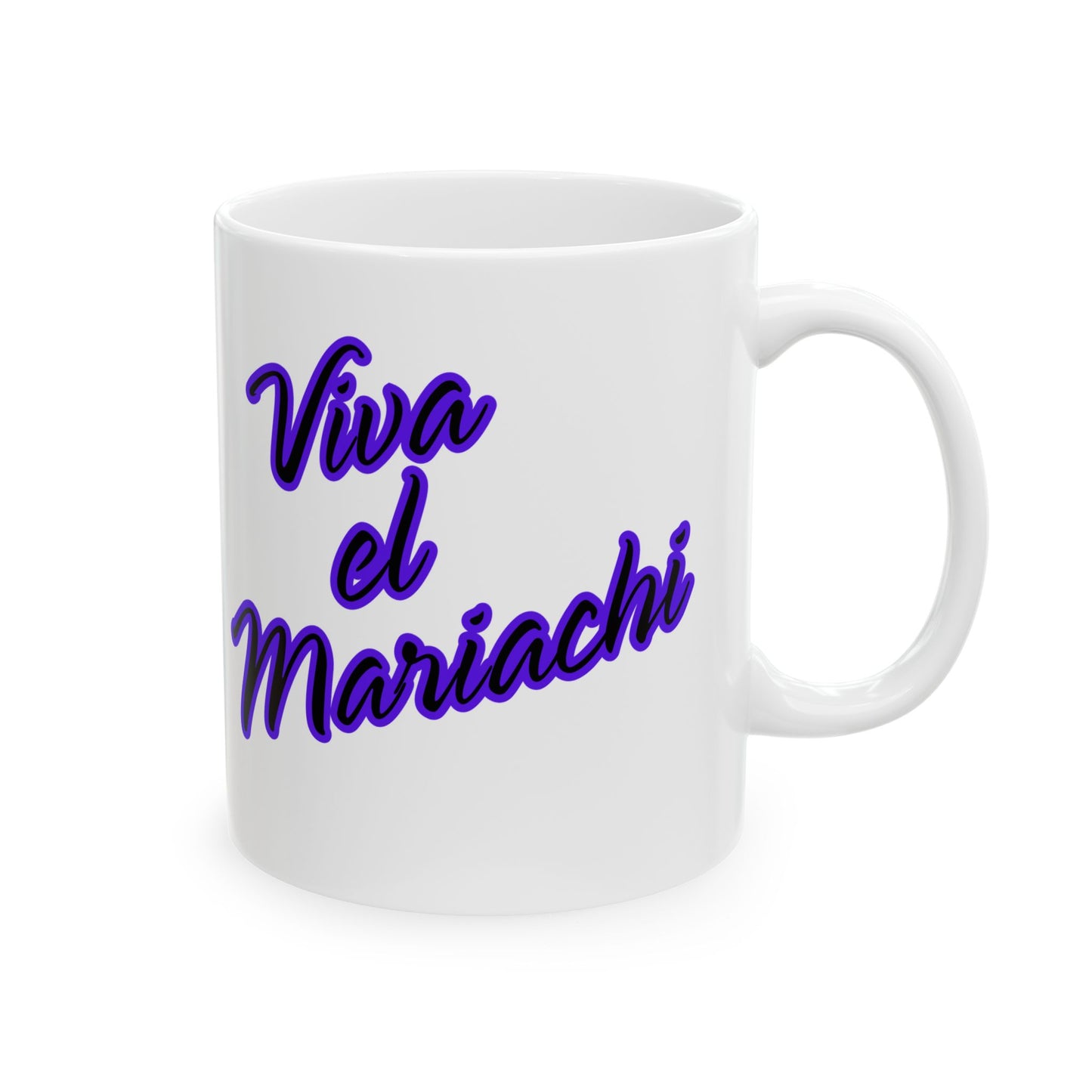 Viva El Mariachi Ceramic Mug, (11oz, 15oz)