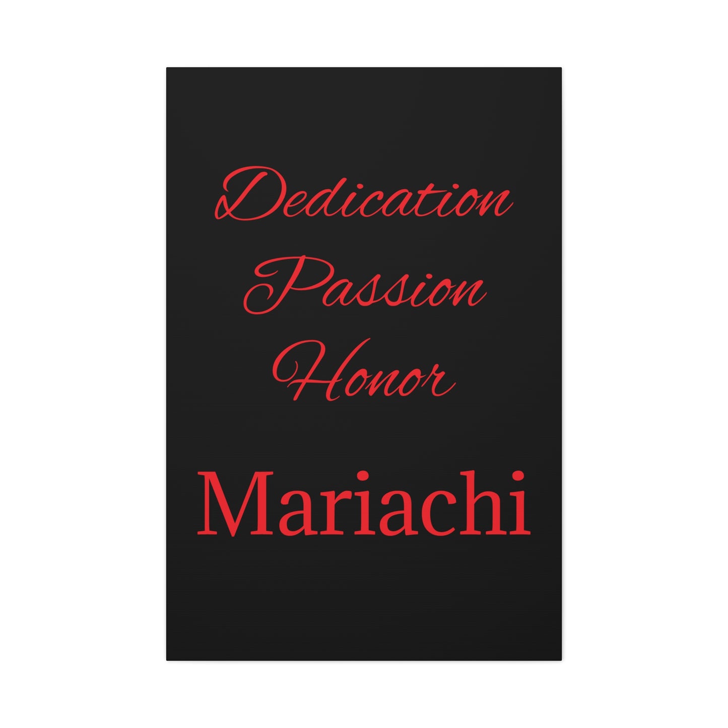 Dedication Passion Honor Matte Canvas, Stretched, 1.25"