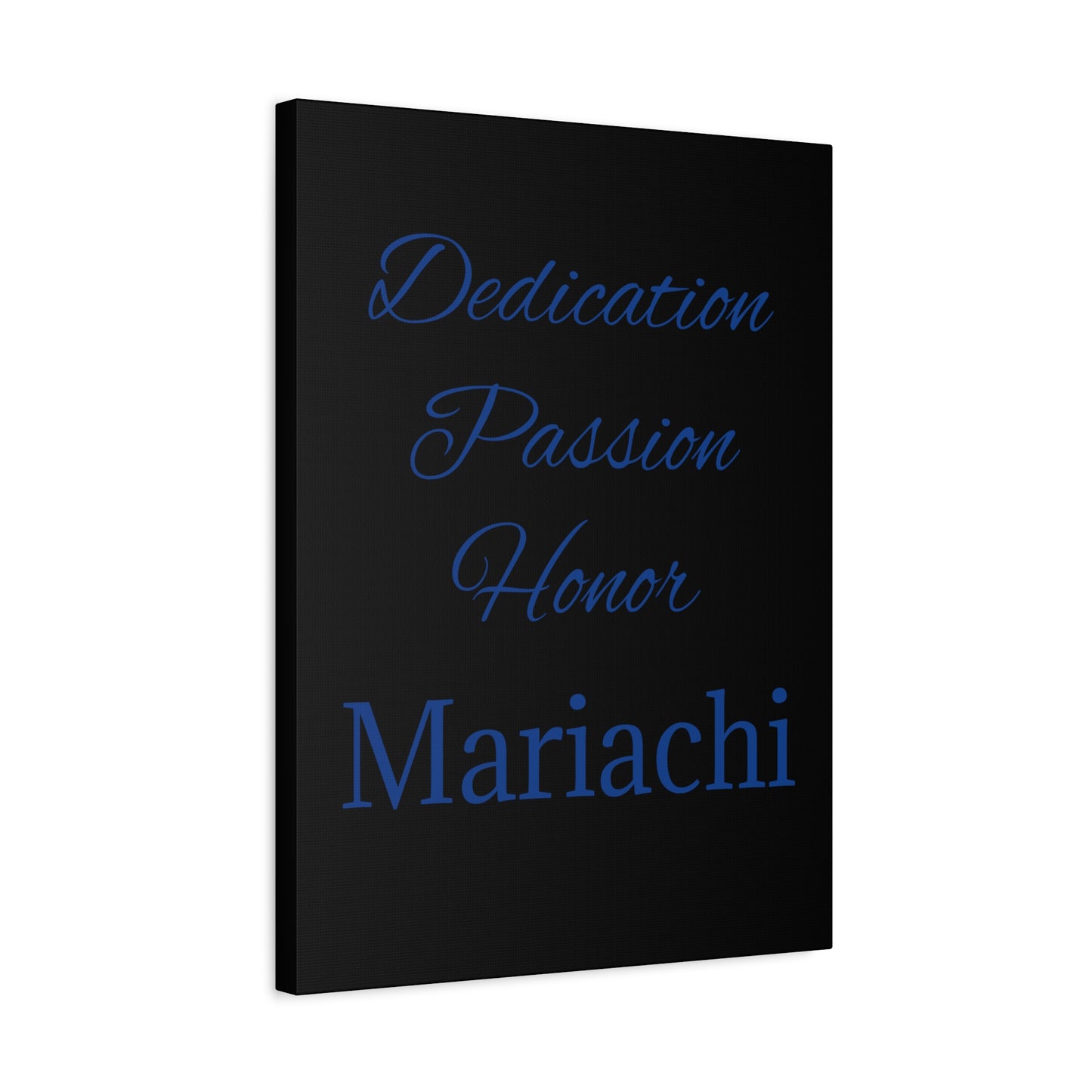 Dedication Passion Honor Matte Canvas, Stretched, 1.25"