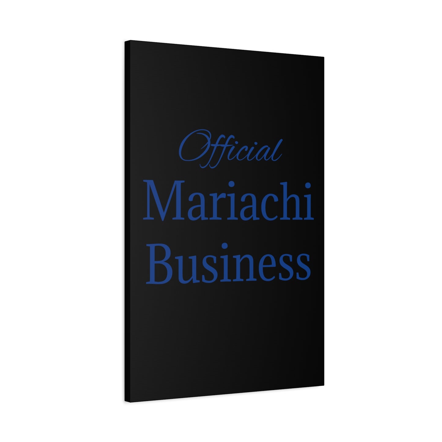 Blue Official Mariachi Business Matte Canvas, Stretched, 1.25"