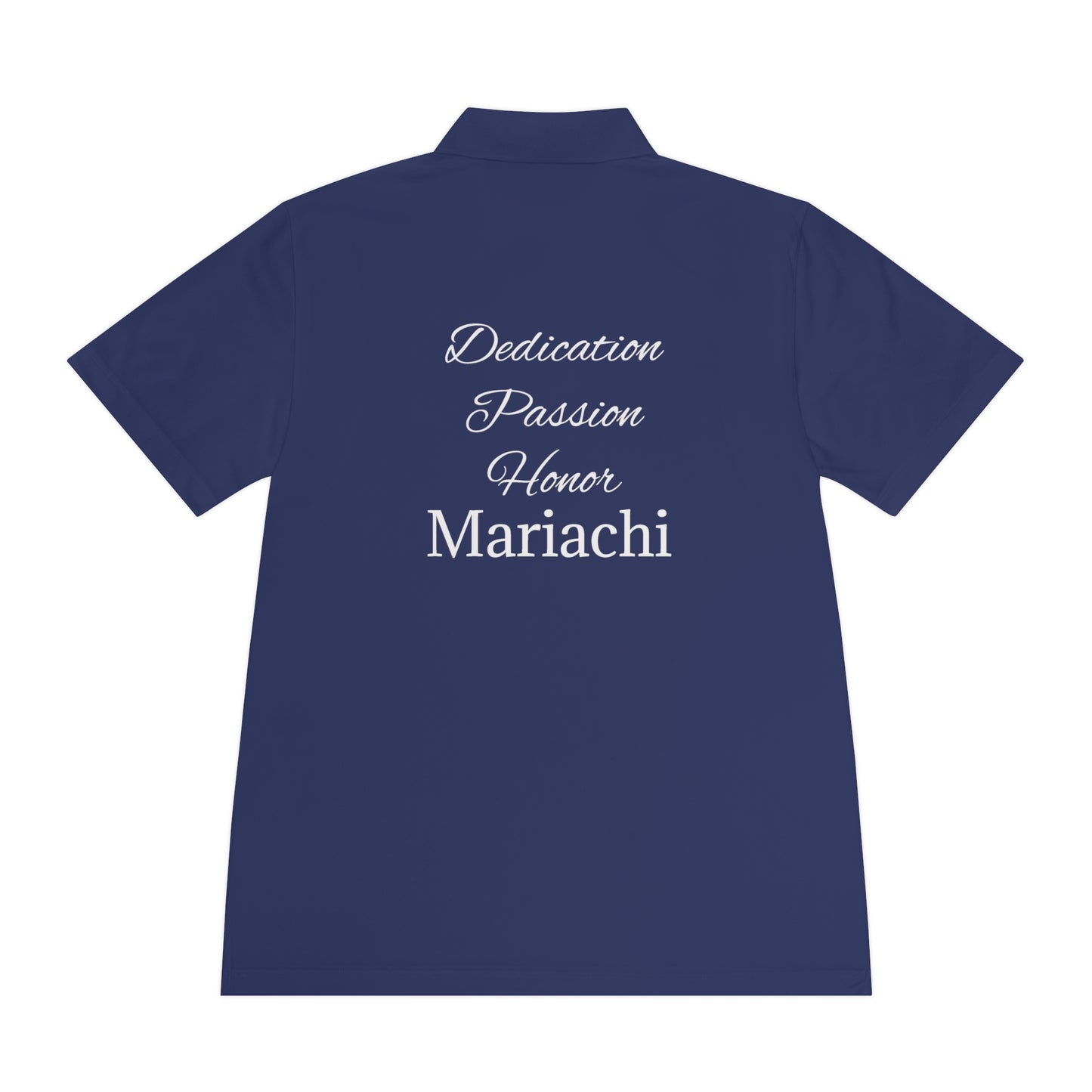 Dedication Passion Honor Mariachi Staff Men's Sport Polo Shirt