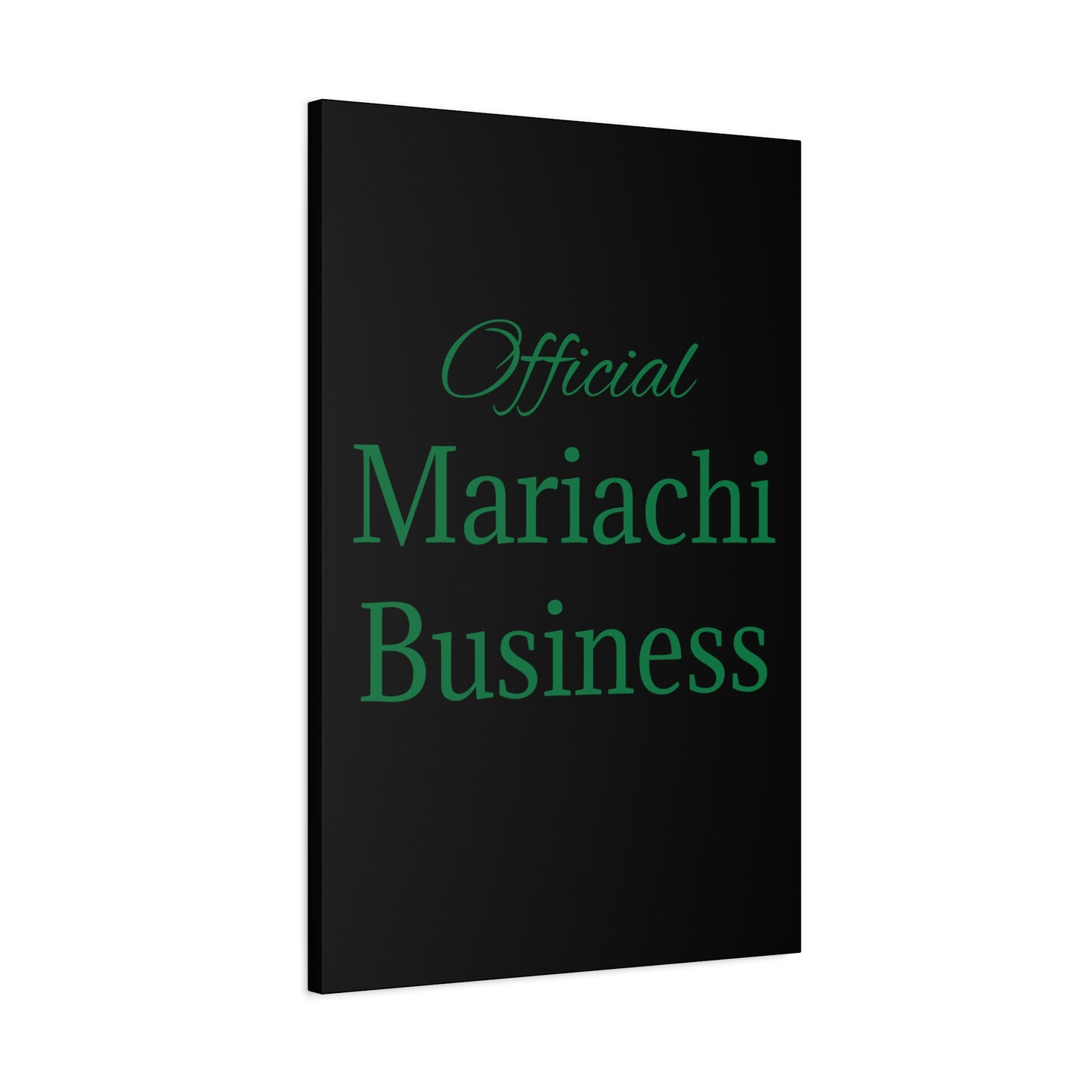 Official Mariachi Business Matte Canvas, Stretched, 1.25"