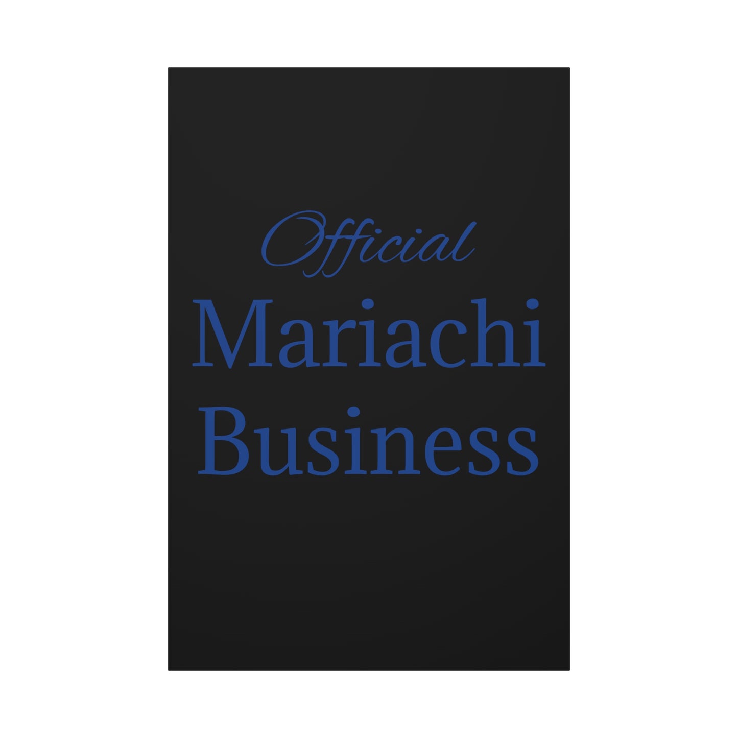 Blue Official Mariachi Business Matte Canvas, Stretched, 1.25"