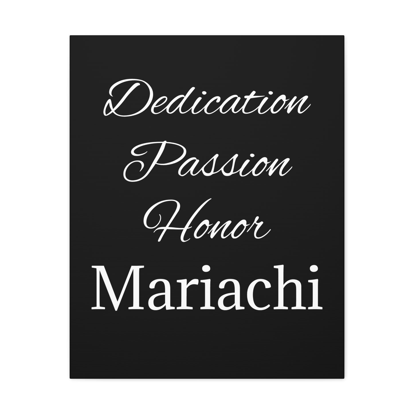 Dedication Passion Honor Matte Canvas, Stretched, 1.25"