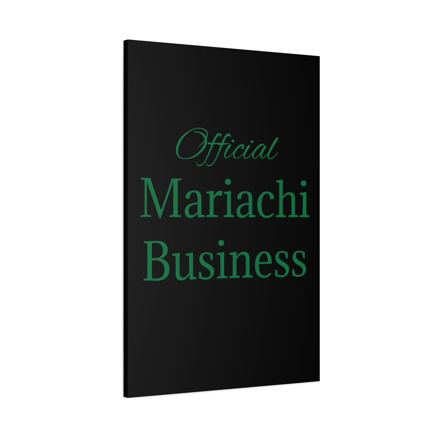 Official Mariachi Business Matte Canvas, Stretched, 1.25"