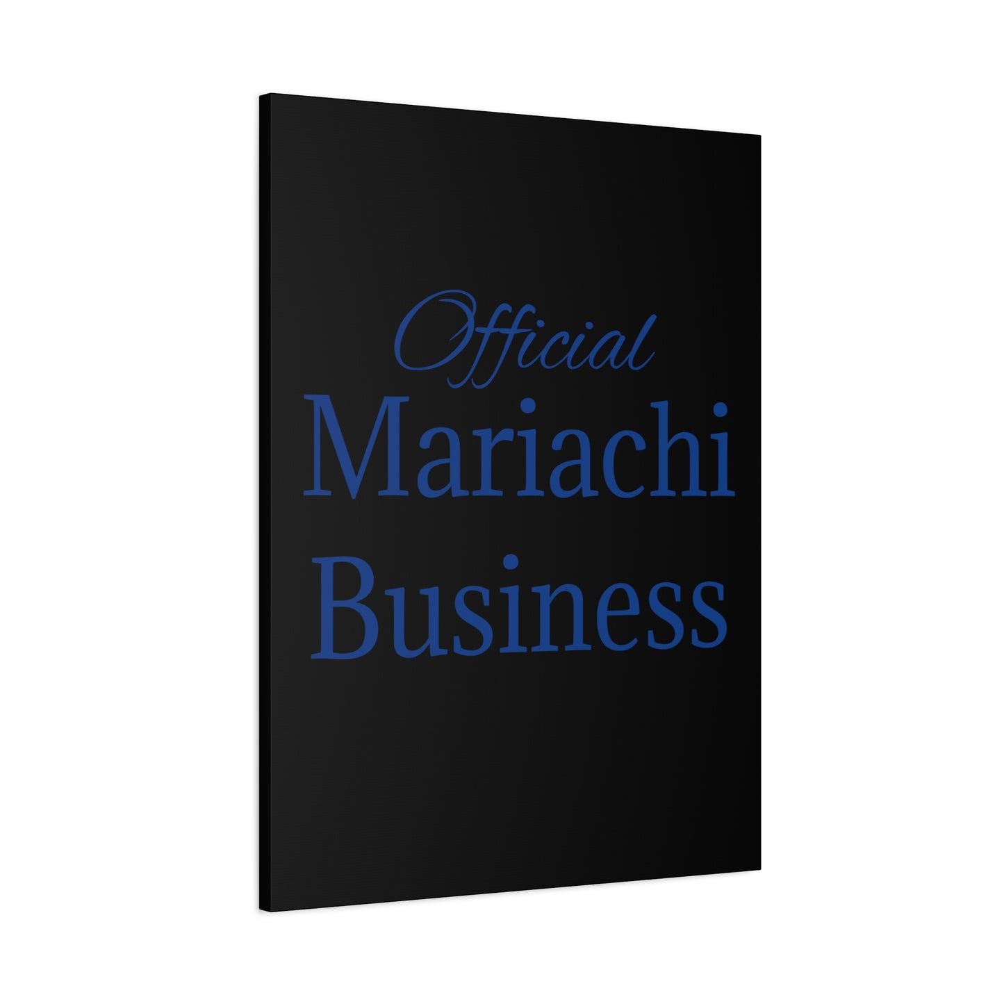 Blue Official Mariachi Business Matte Canvas, Stretched, 1.25"