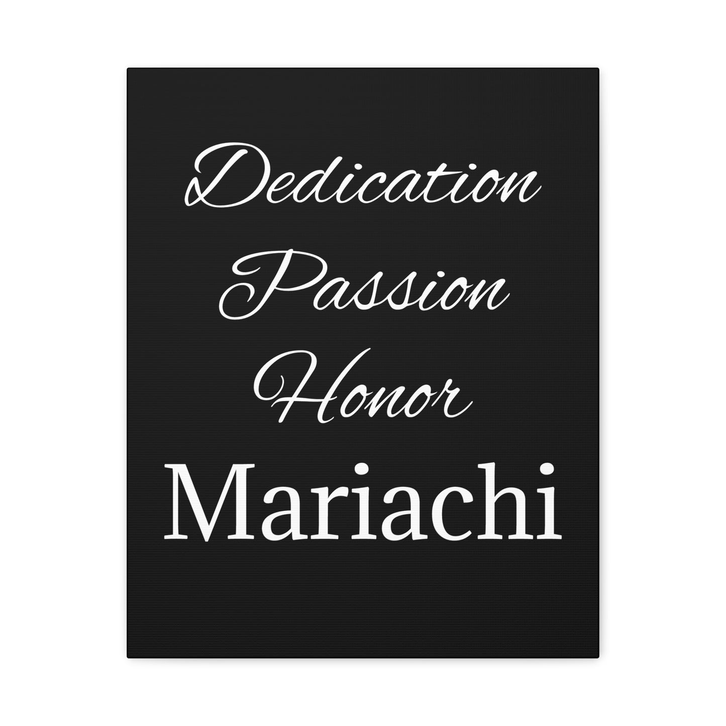 Dedication Passion Honor Matte Canvas, Stretched, 1.25"