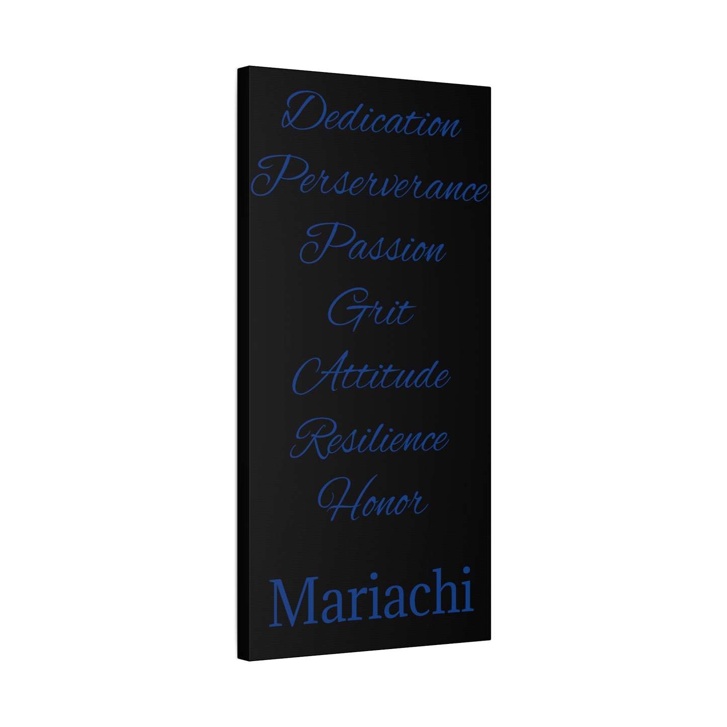 Blue Dedication Passion Honor Matte Canvas, Stretched, 1.25"