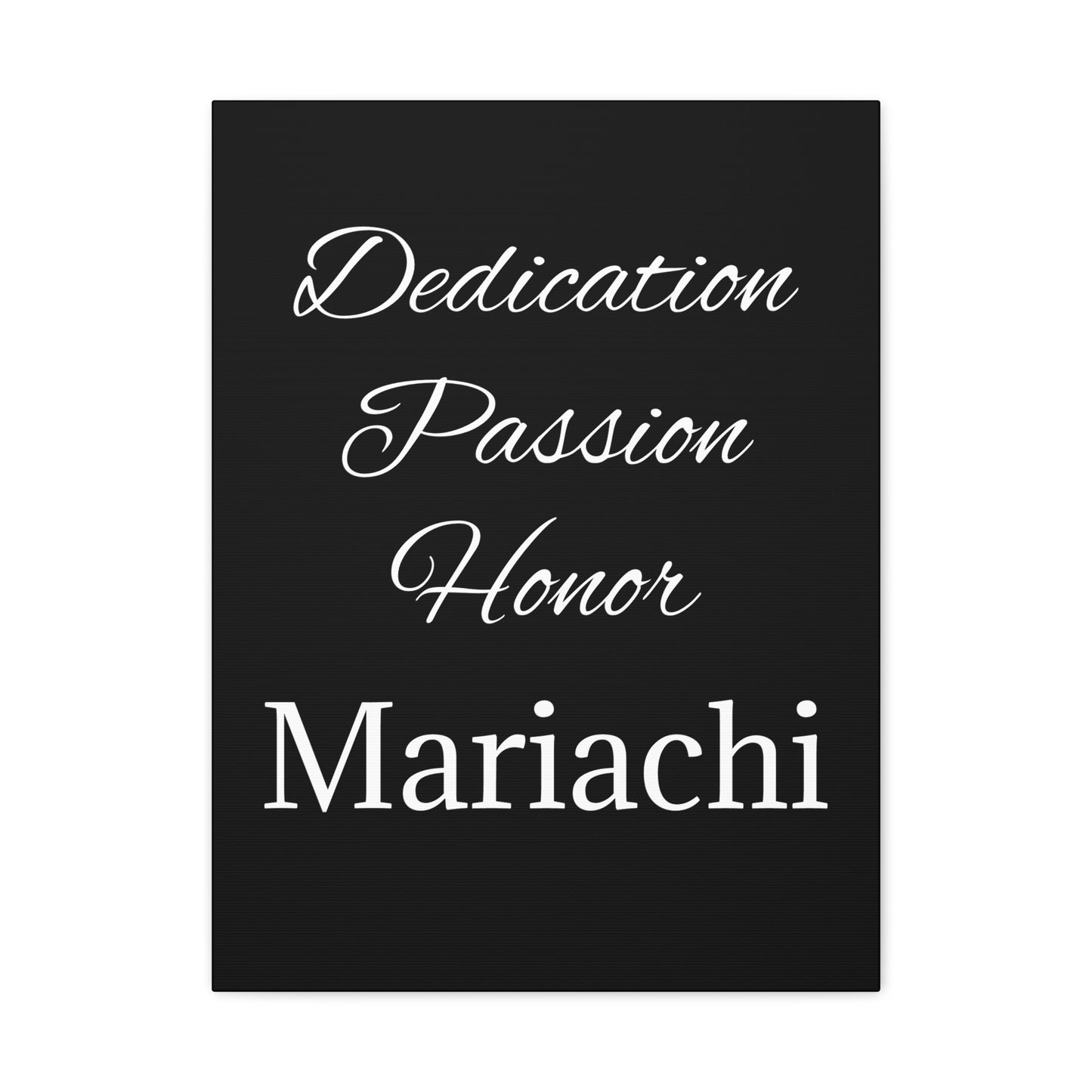 White Dedication Passion Honor Matte Canvas, Stretched, 1.25"