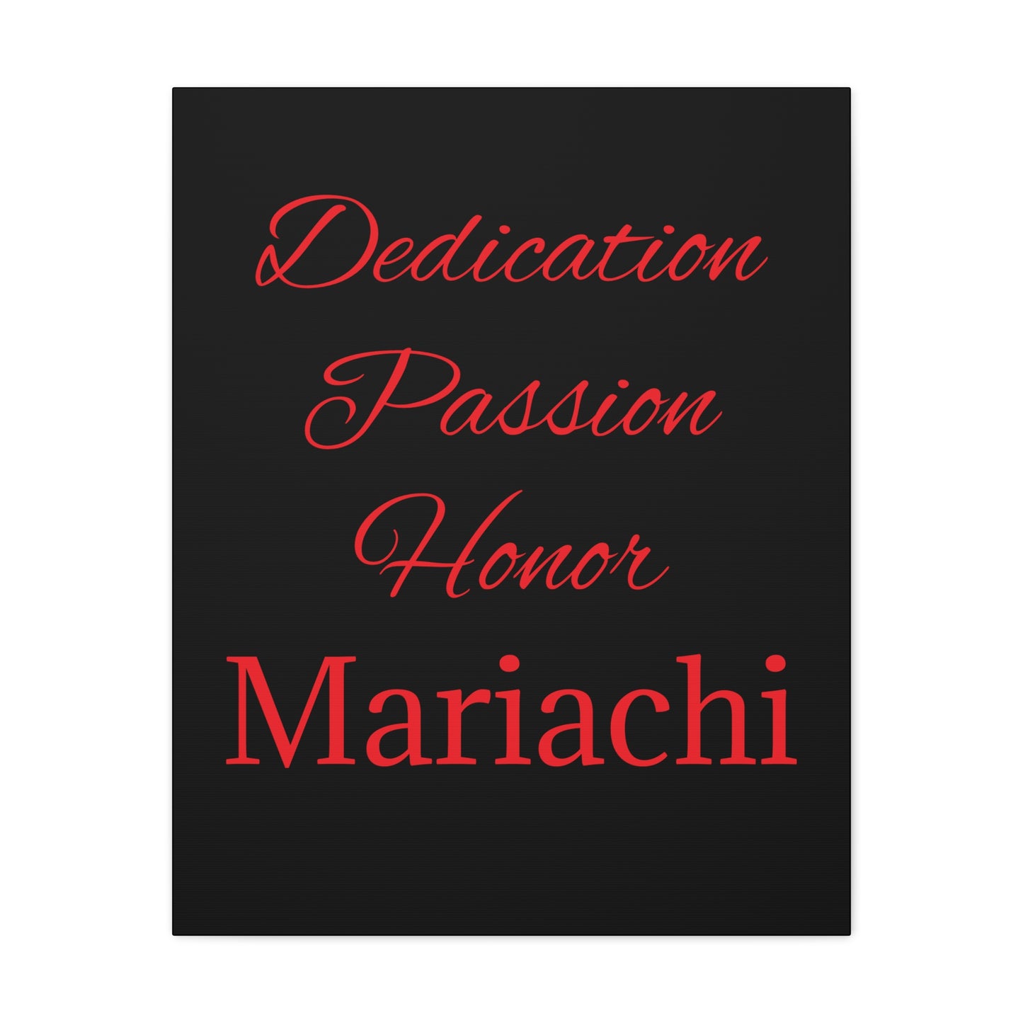 Dedication Passion Honor Matte Canvas, Stretched, 1.25"