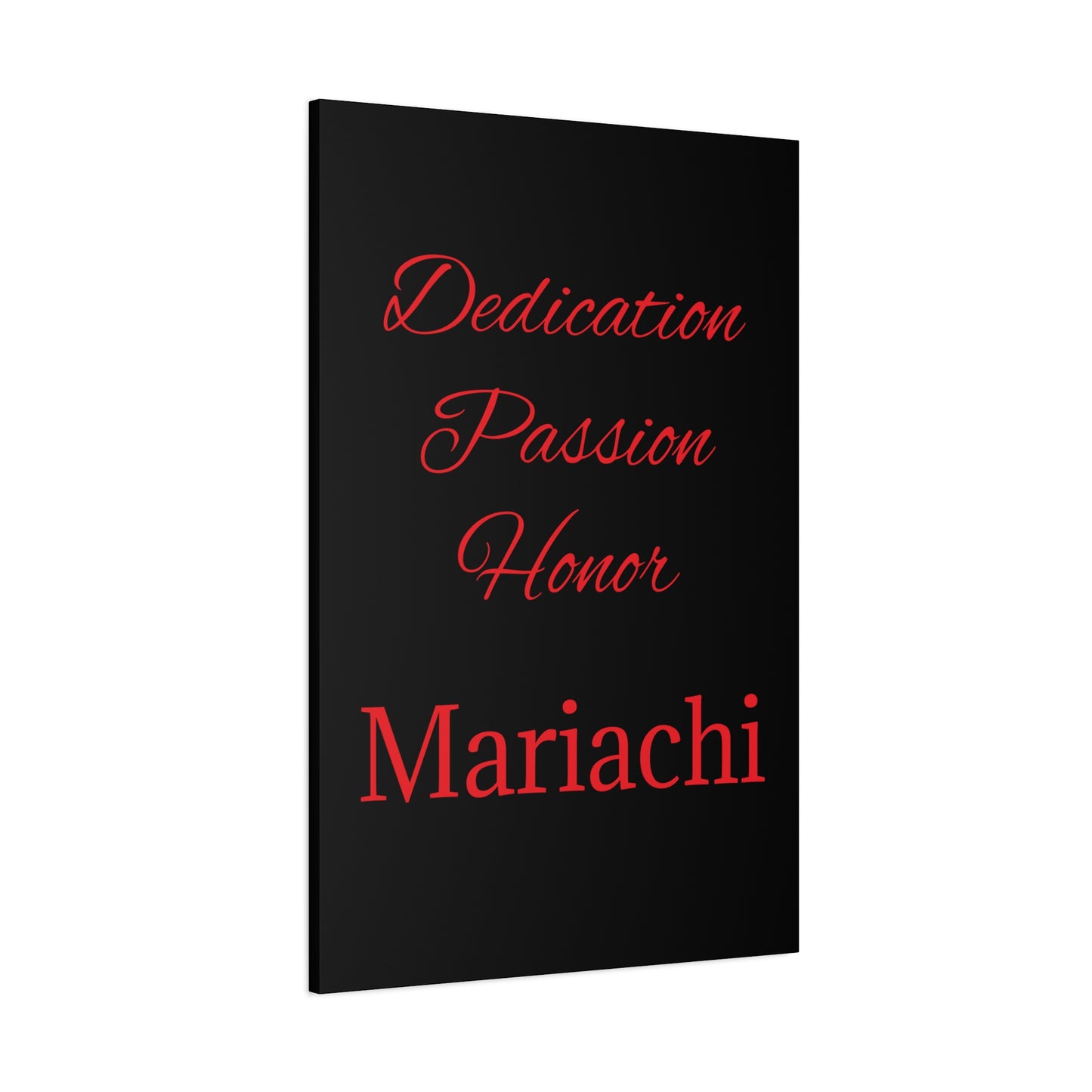 Dedication Passion Honor Matte Canvas, Stretched, 1.25"