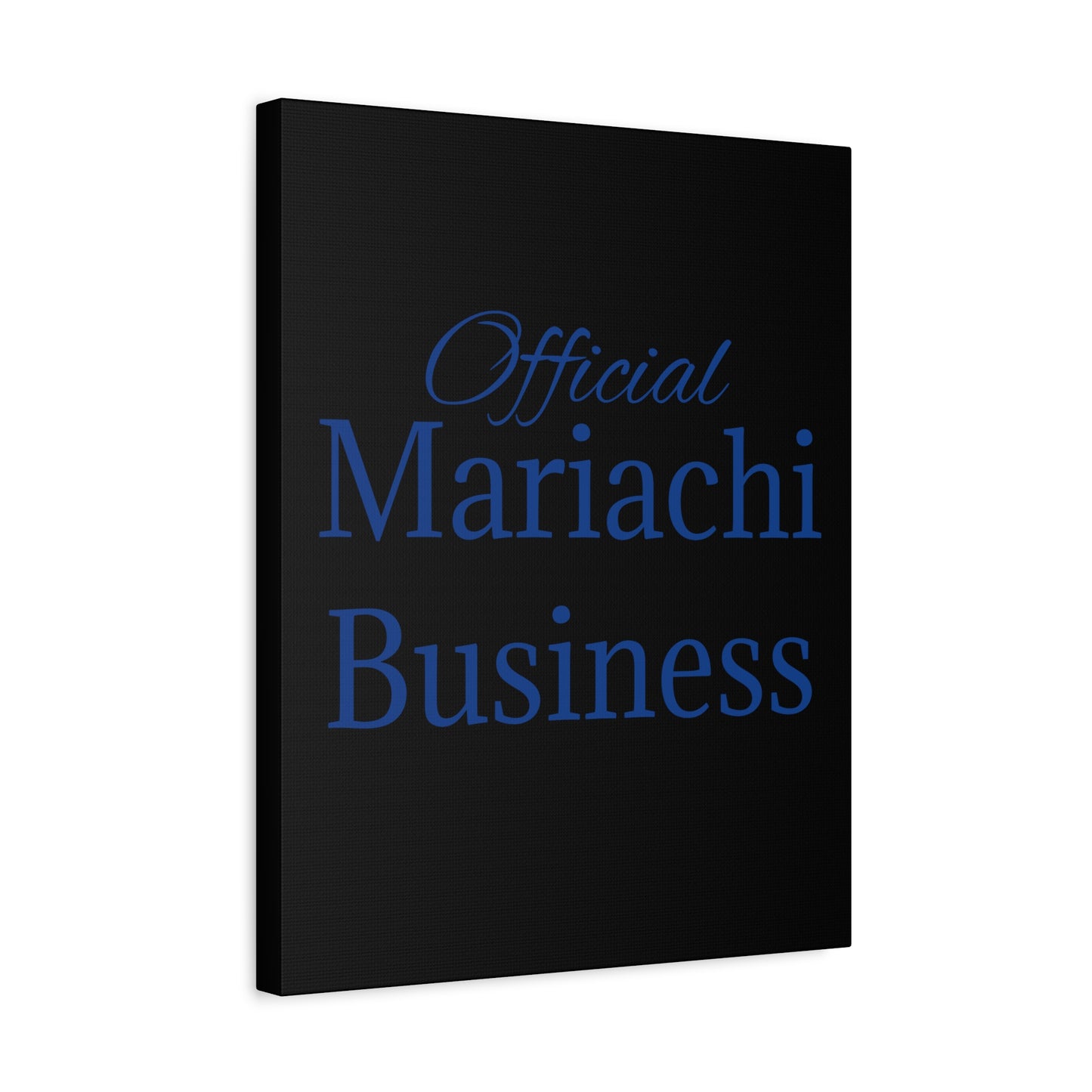Blue Official Mariachi Business Matte Canvas, Stretched, 1.25"