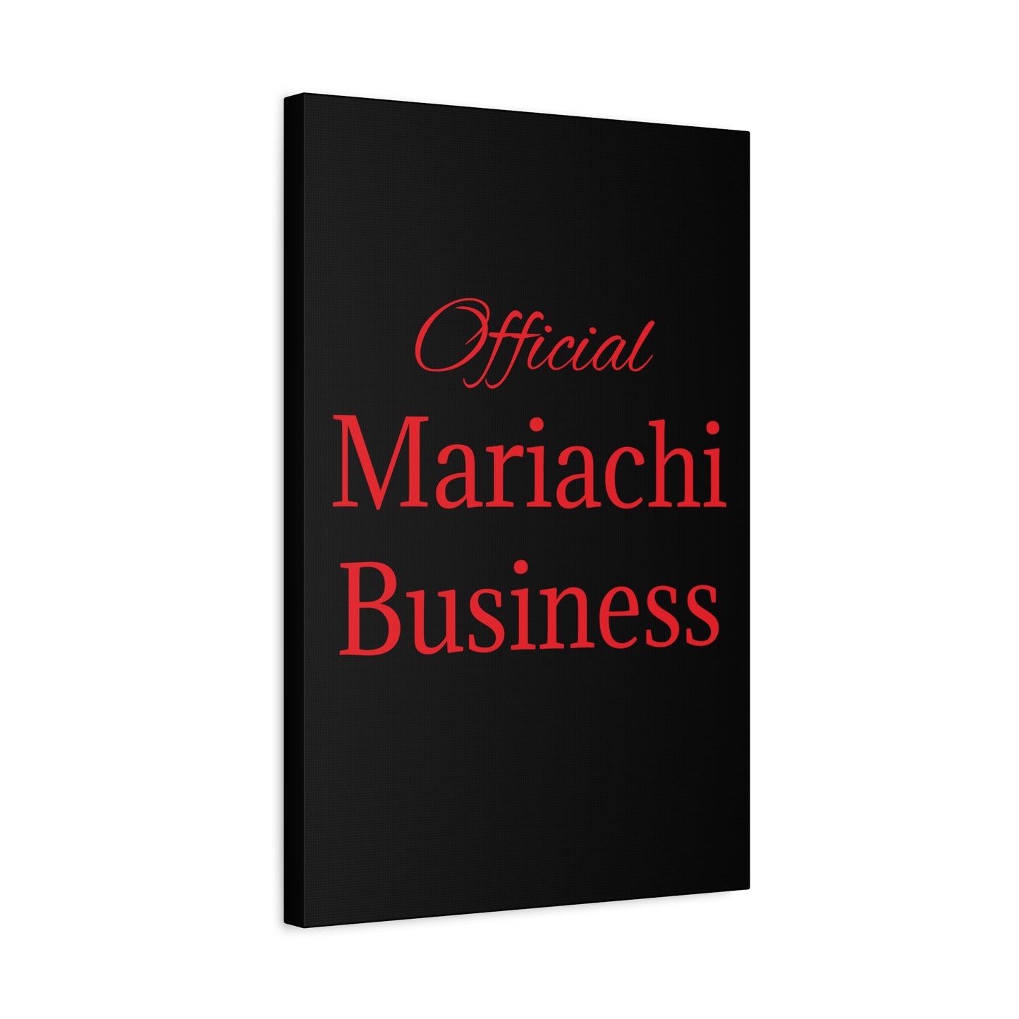 Red Official Mariachi Business Matte Canvas, Stretched, 1.25"