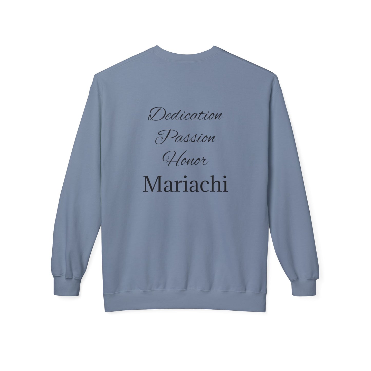 Dedication Passion Honor Mariachi Staff Unisex Midweight Softstyle Fleece Crewneck Sweatshirt