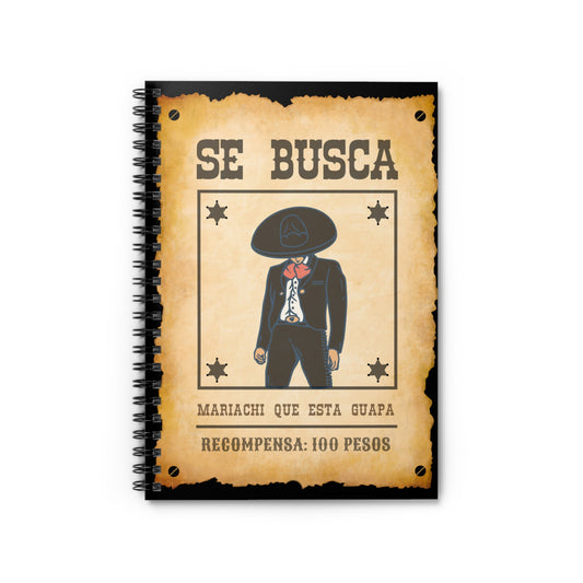 Wanted Mariachi Guapa Spiral Notebook - Ruled Line