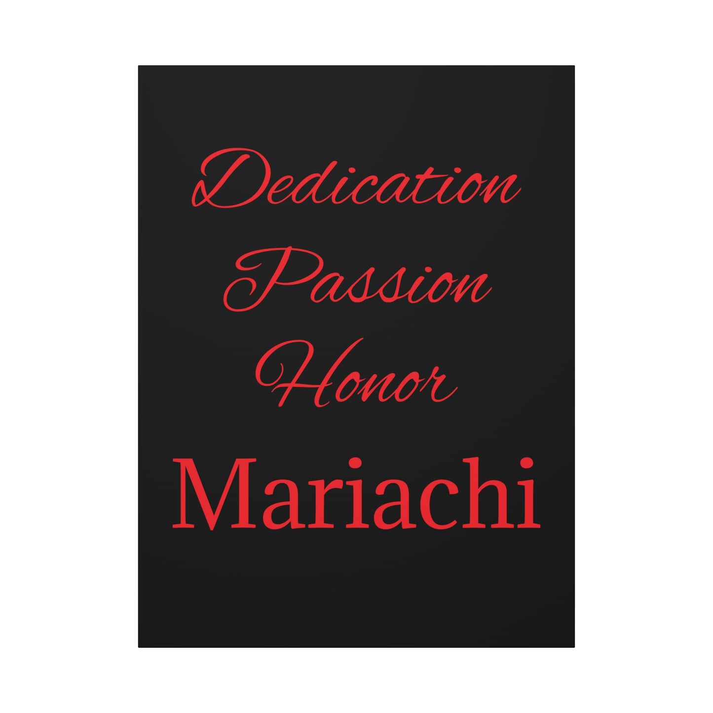 Dedication Passion Honor Matte Canvas, Stretched, 1.25"