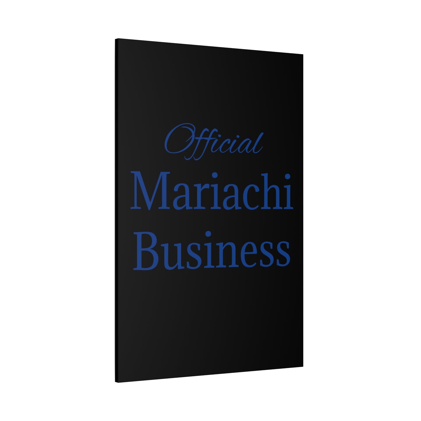 Blue Official Mariachi Business Matte Canvas, Stretched, 1.25"