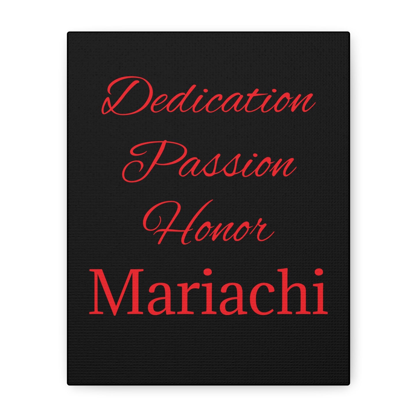 Dedication Passion Honor Matte Canvas, Stretched, 1.25"