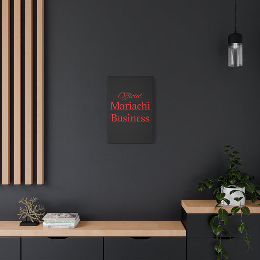 Red Official Mariachi Business Matte Canvas, Stretched, 1.25"