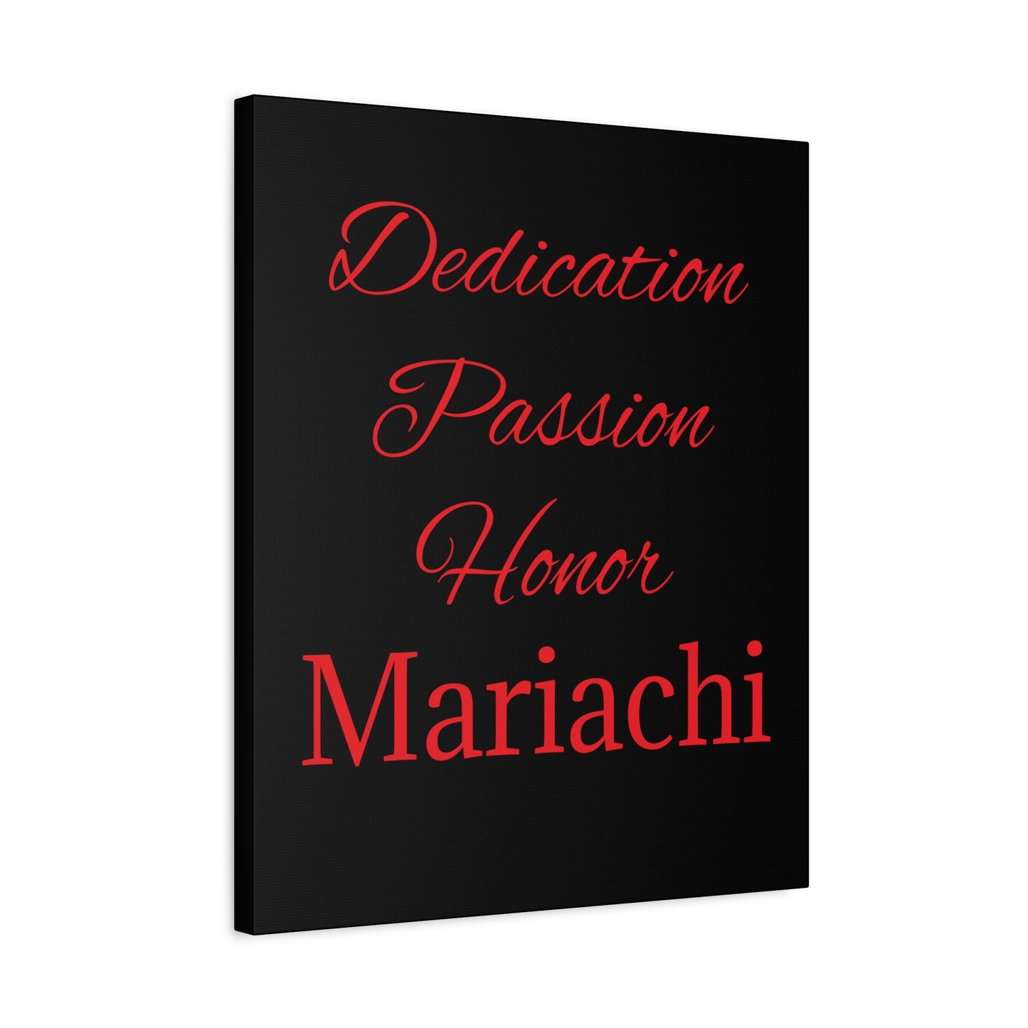 Dedication Passion Honor Matte Canvas, Stretched, 1.25"