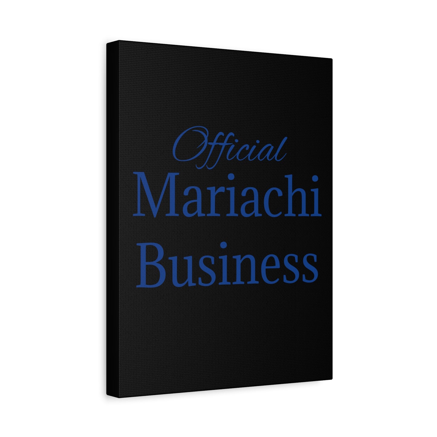 Blue Official Mariachi Business Matte Canvas, Stretched, 1.25"