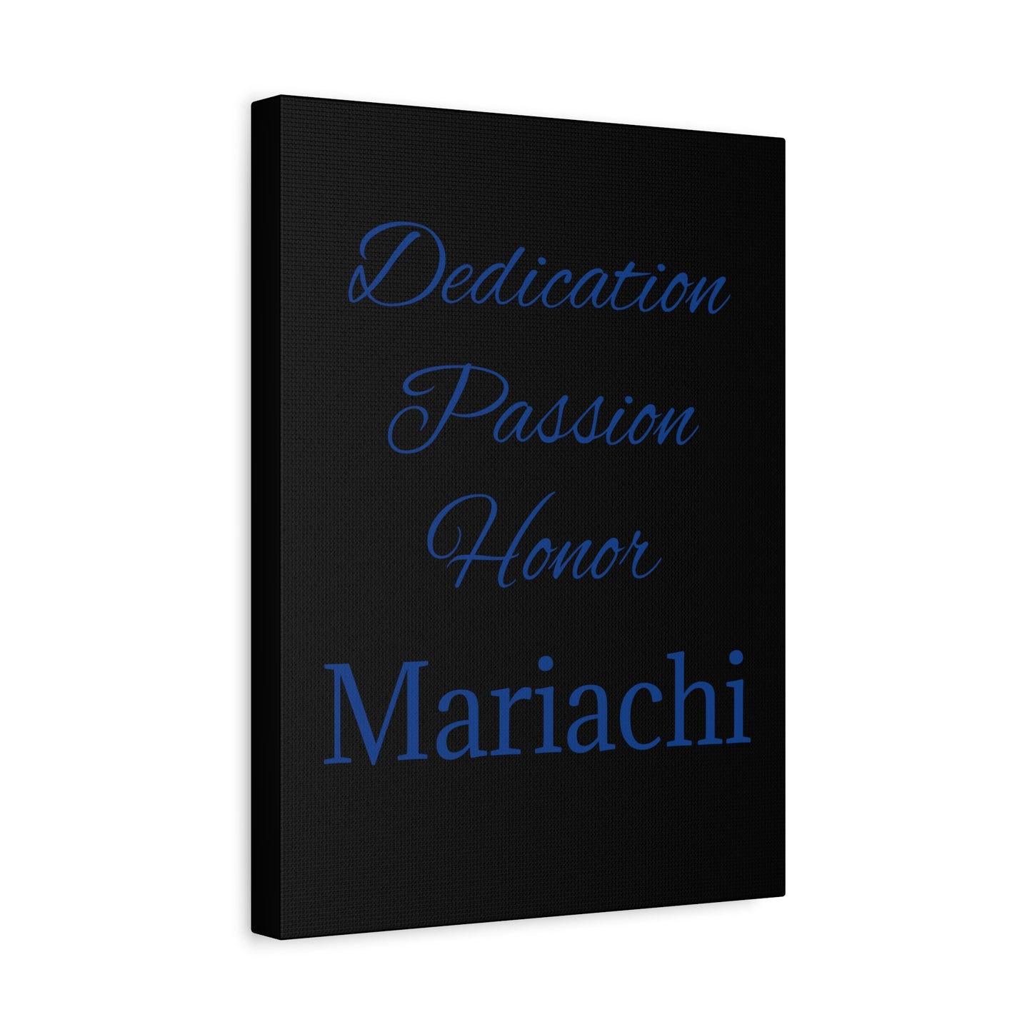 Dedication Passion Honor Matte Canvas, Stretched, 1.25"