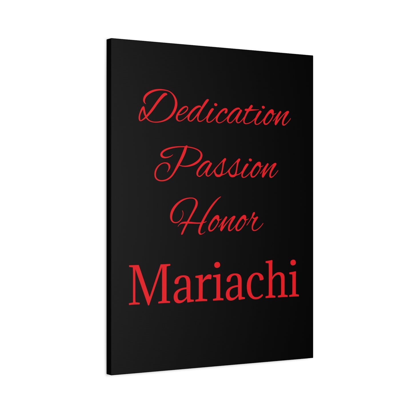 Dedication Passion Honor Matte Canvas, Stretched, 1.25"