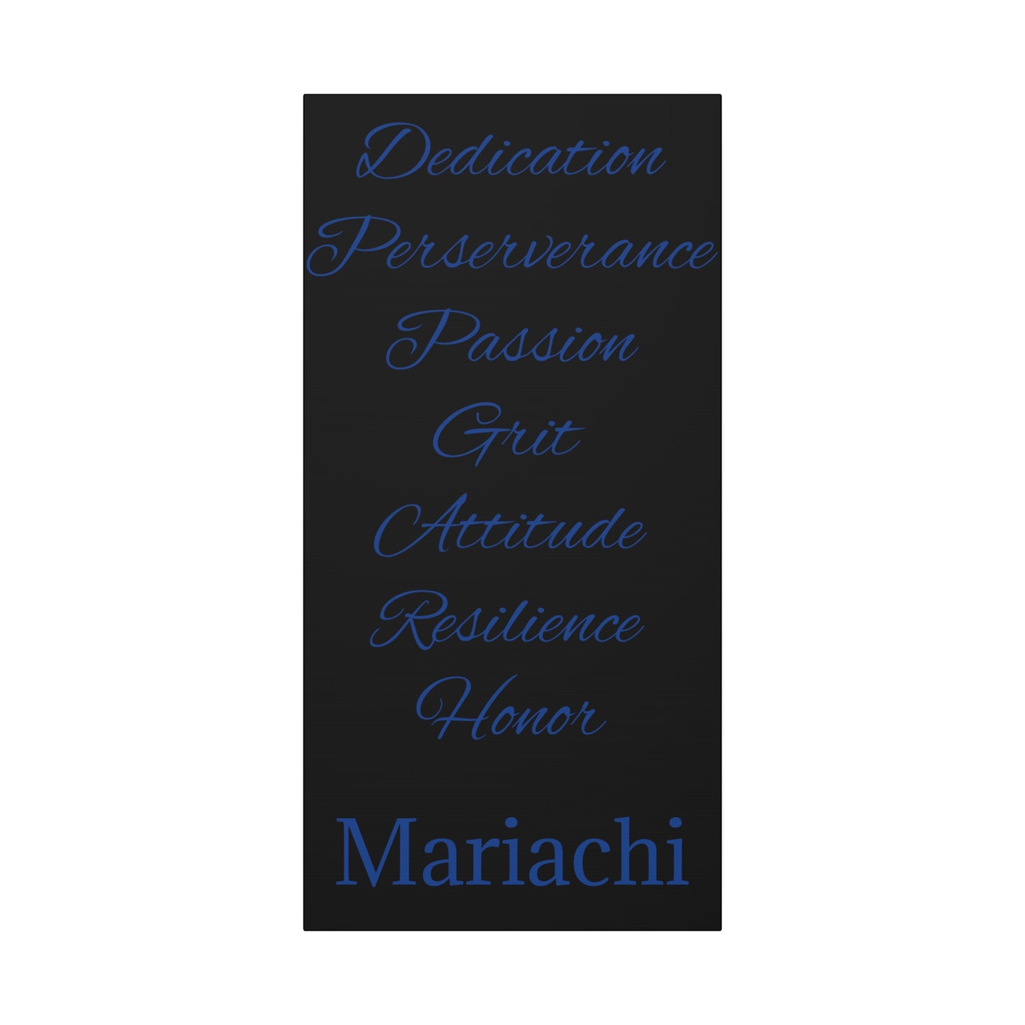 Blue Dedication Passion Honor Matte Canvas, Stretched, 1.25"