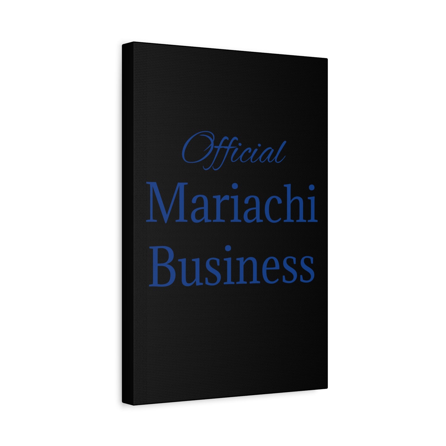 Blue Official Mariachi Business Matte Canvas, Stretched, 1.25"