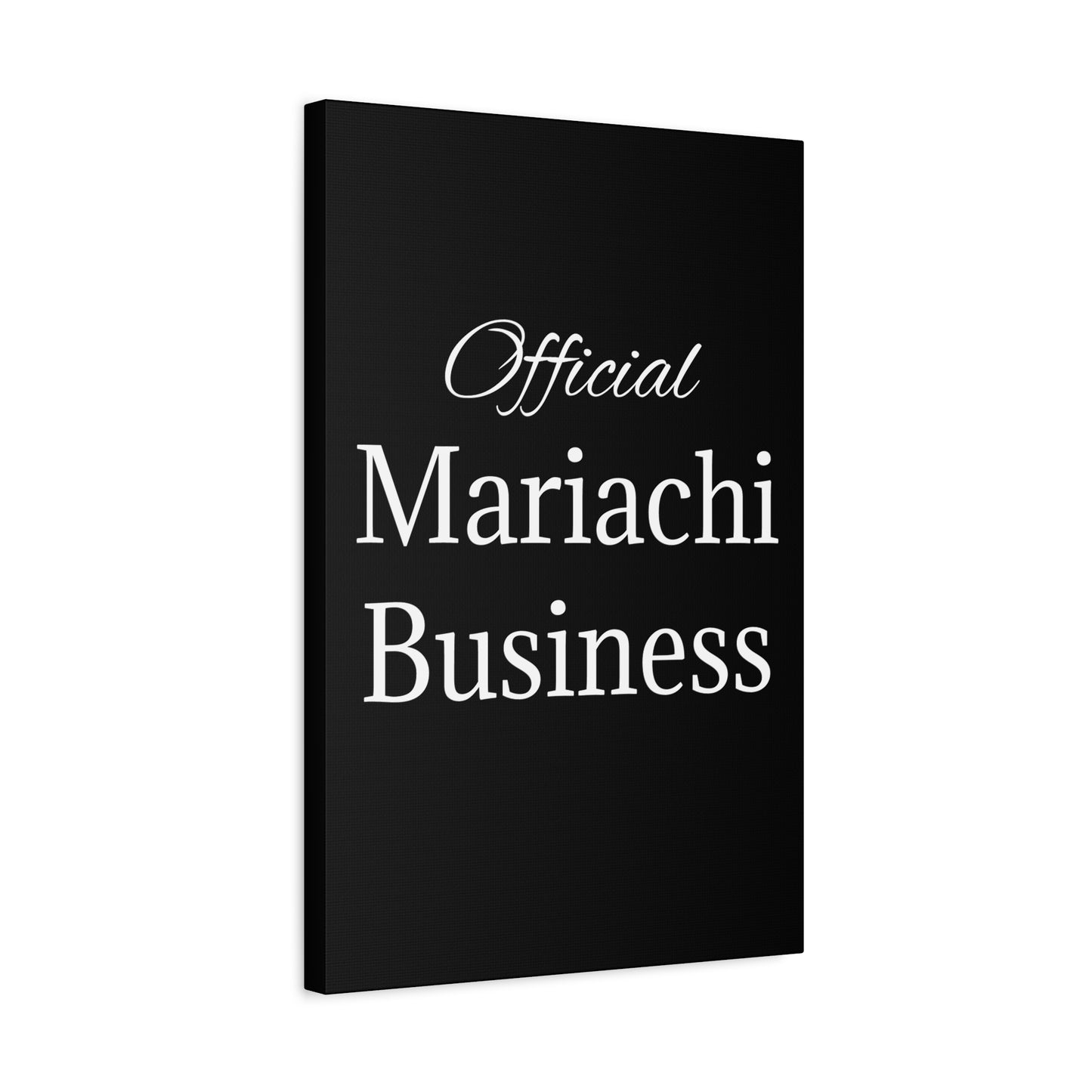 White Official Mariachi Business Matte Canvas, Stretched, 1.25"
