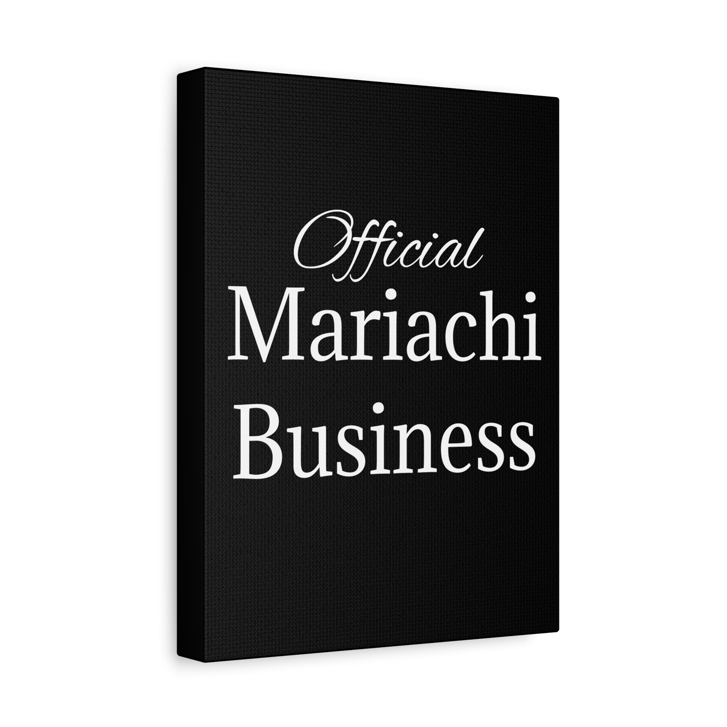 White Official Mariachi Business Matte Canvas, Stretched, 1.25"