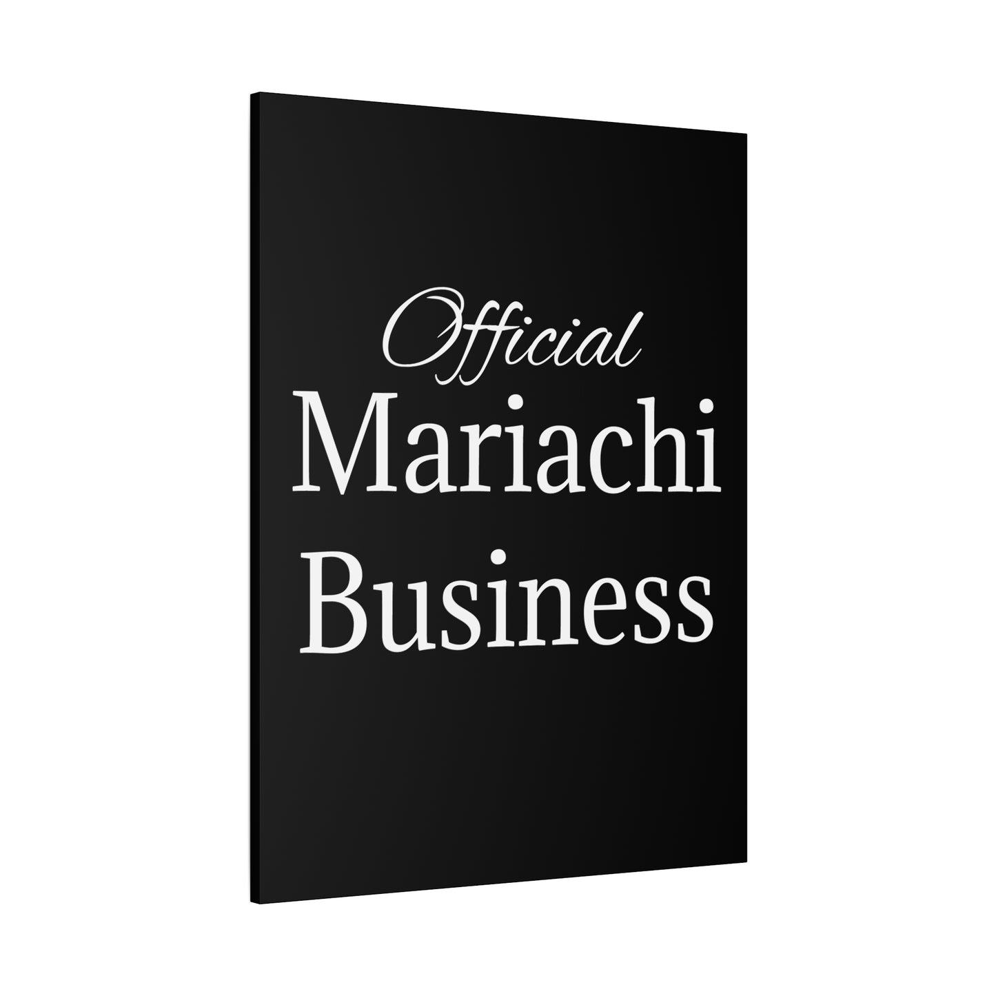 White Official Mariachi Business Matte Canvas, Stretched, 1.25"
