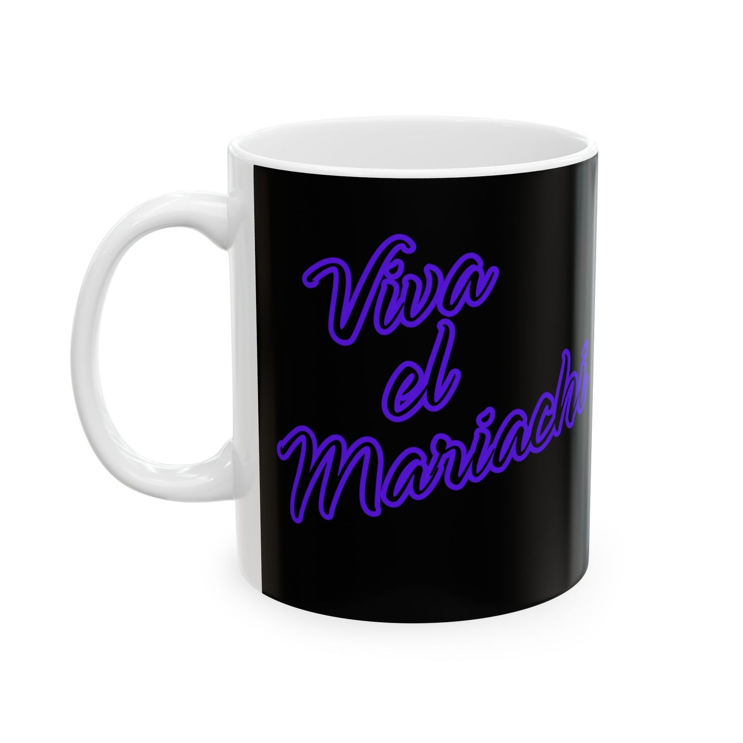 Viva El Mariachi Ceramic Mug, (11oz, 15oz)